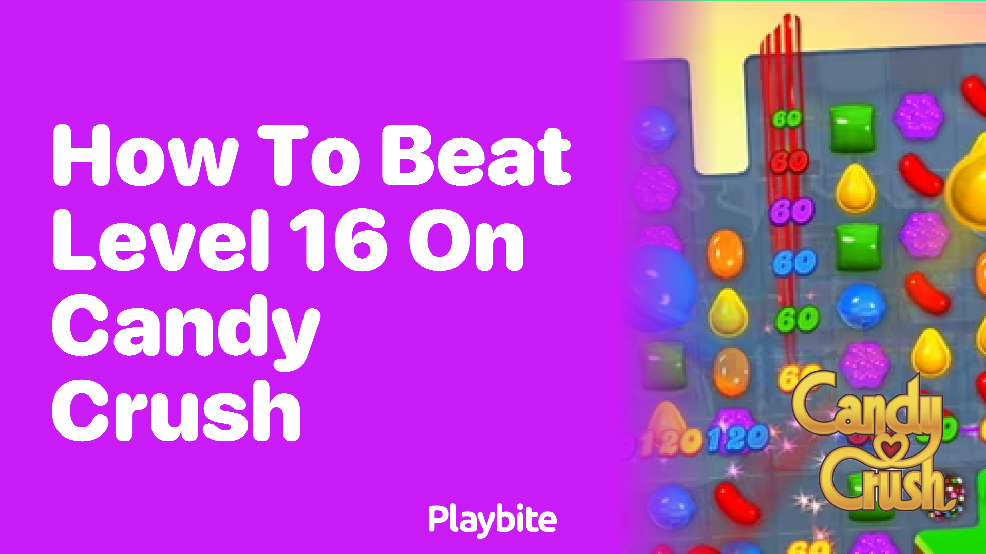 How to Beat Level 16 on Candy Crush: Tips and Tricks