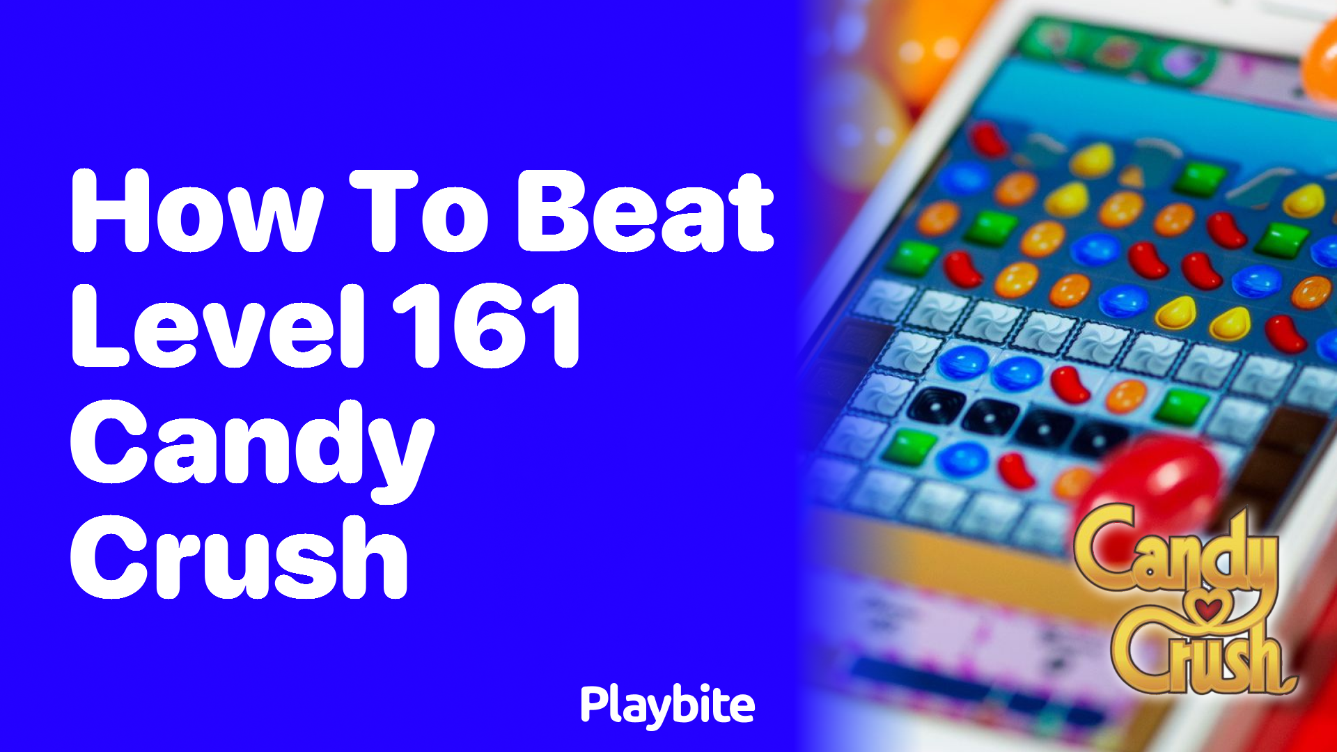 How to Beat Level 161 in Candy Crush