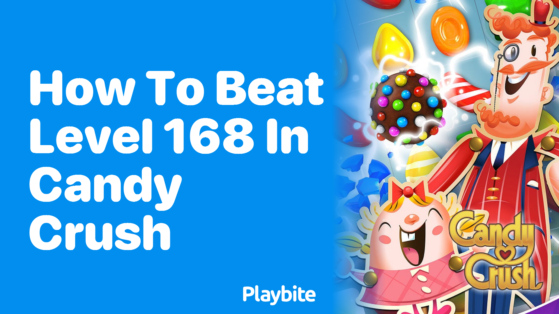 How to Beat Level 168 in Candy Crush: Strategies and Tips