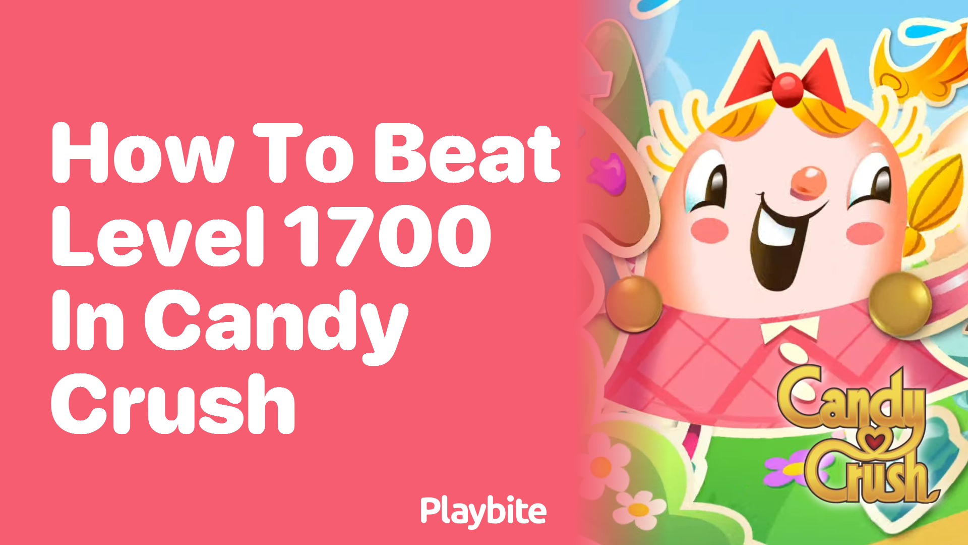 How to Beat Level 1700 in Candy Crush: Strategies and Tips