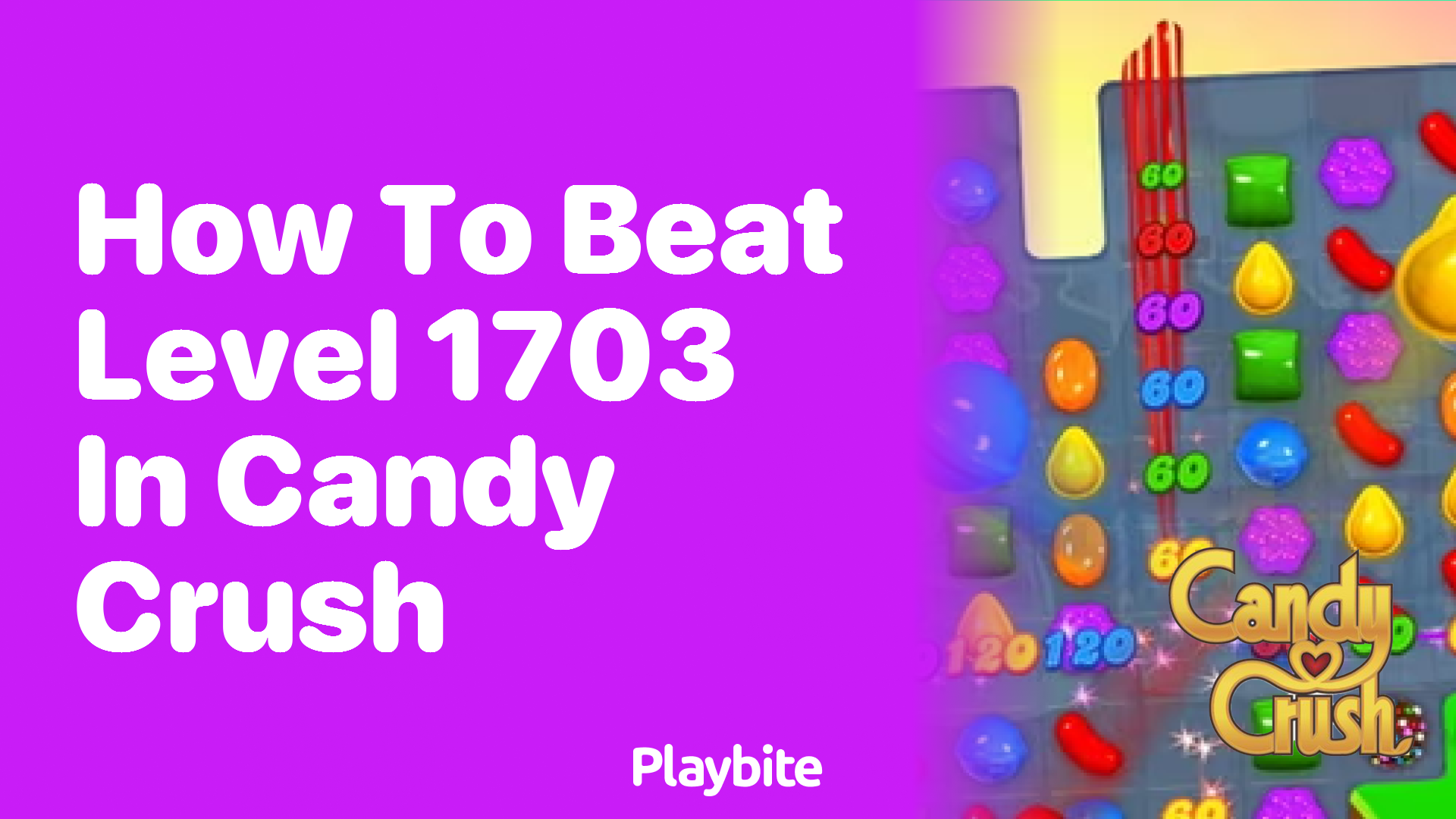 How to Beat Level 1703 in Candy Crush