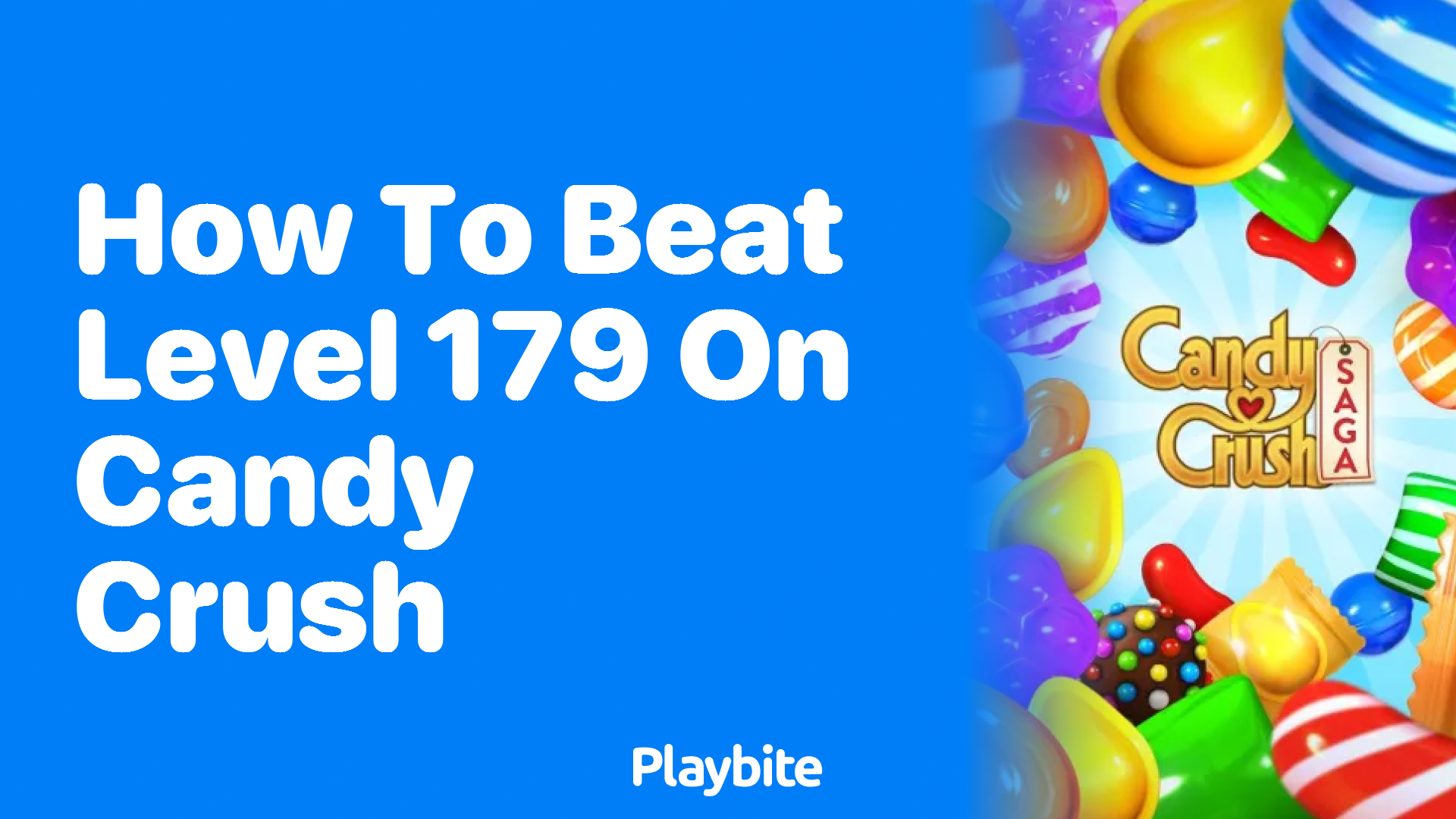 How to Beat Level 179 on Candy Crush: A Sweet Strategy Guide