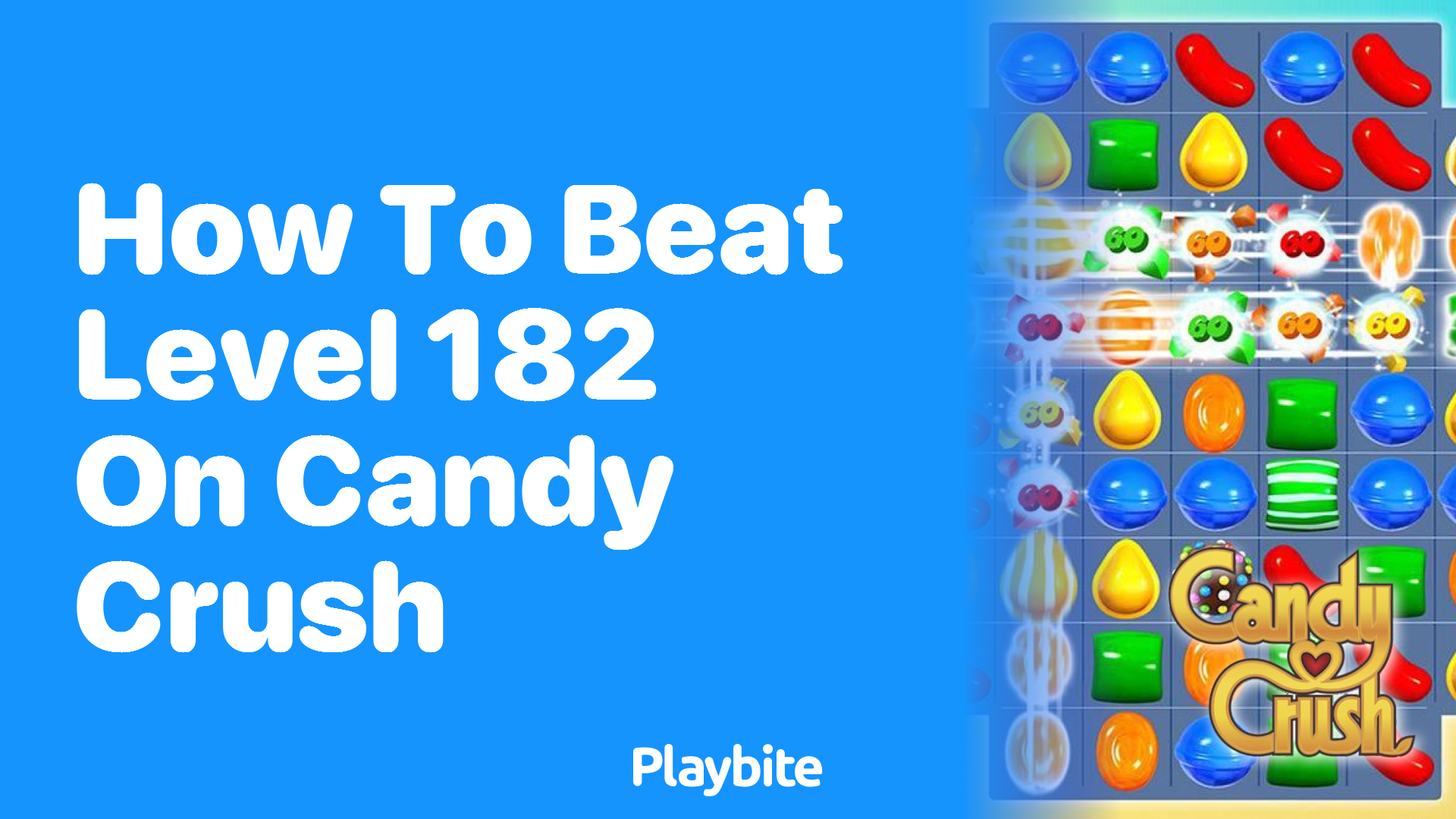 How to Beat Level 182 on Candy Crush