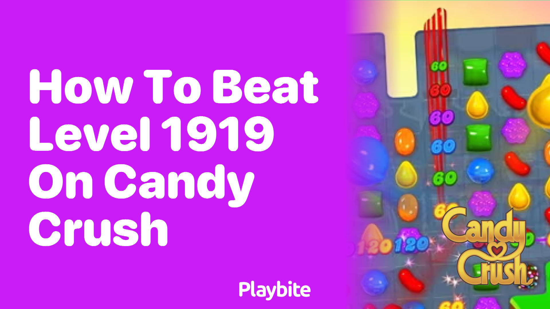 How to Beat Level 1919 on Candy Crush: Your Sweet Strategy Guide