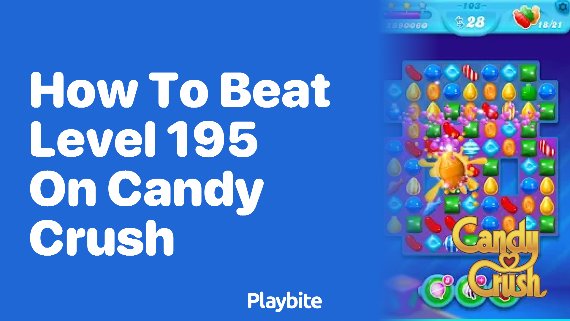 How to Beat Level 195 on Candy Crush: Tips and Tricks