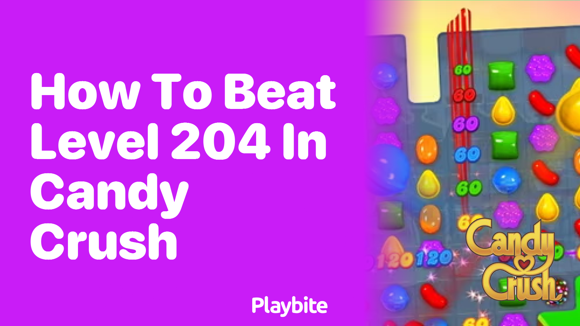 How to Beat Level 204 in Candy Crush