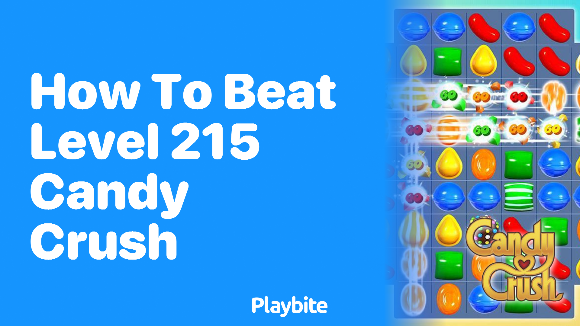 How to Beat Level 215 in Candy Crush: Strategies and Tips