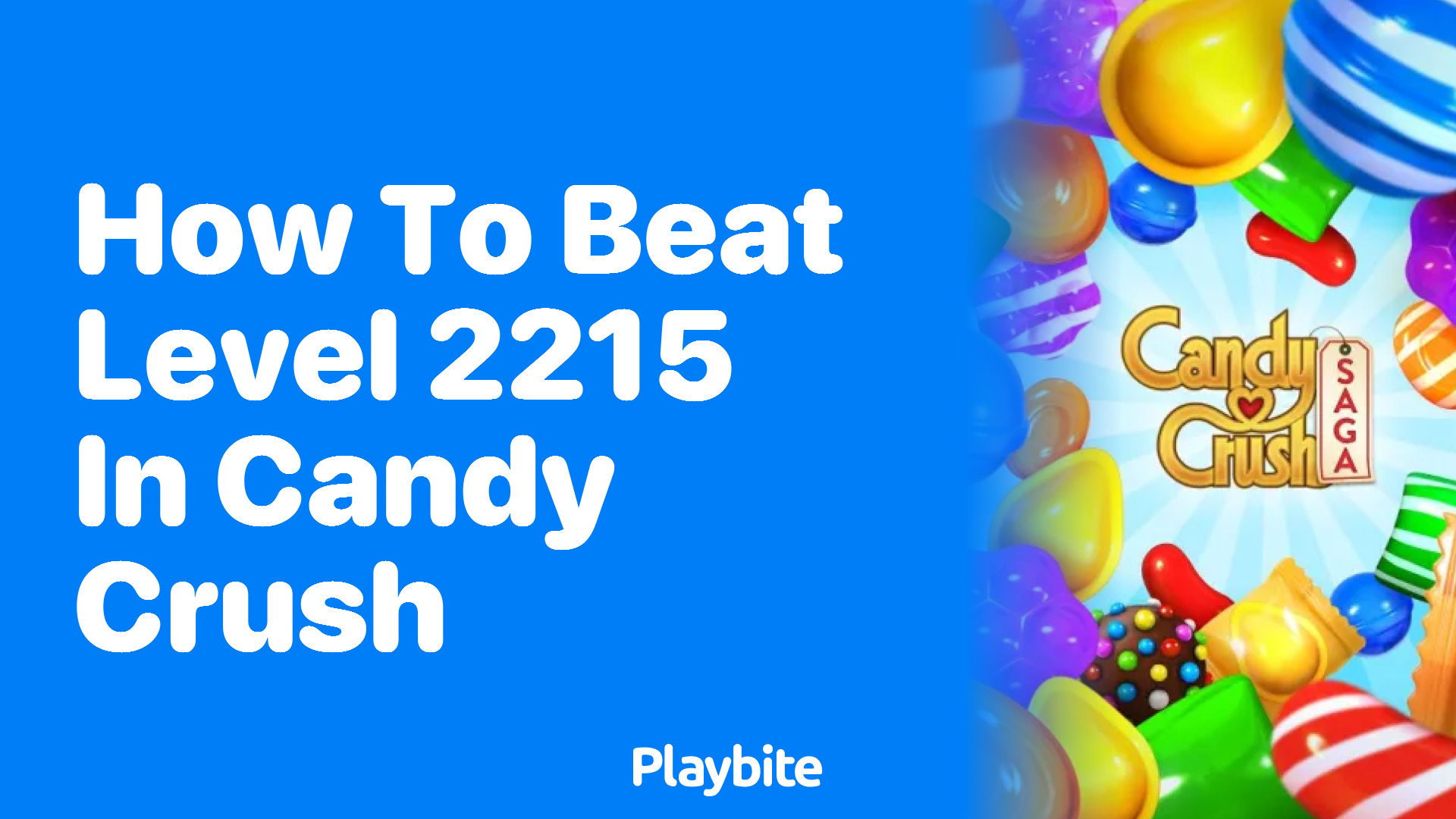 How to Beat Level 2215 in Candy Crush: A Simple Guide