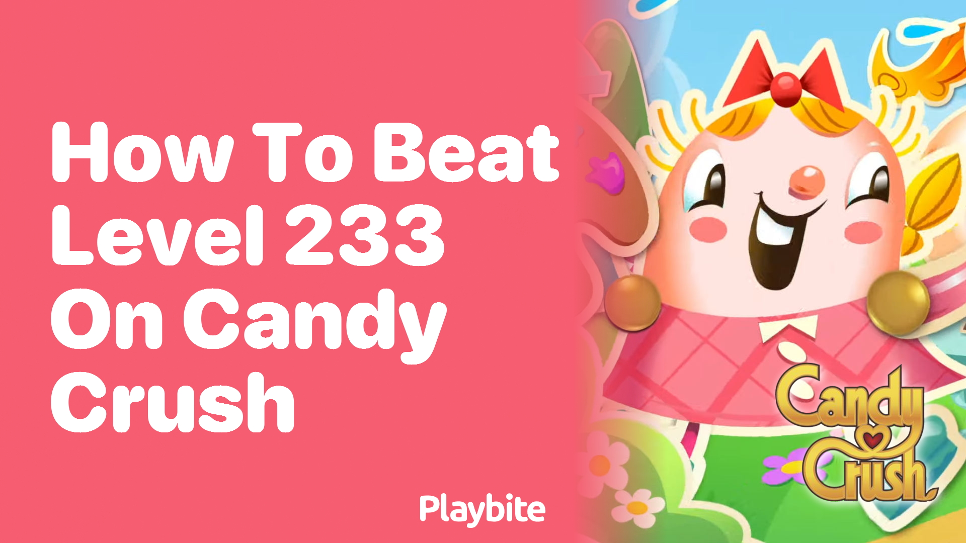 How to Beat Level 233 on Candy Crush: Tips and Strategies