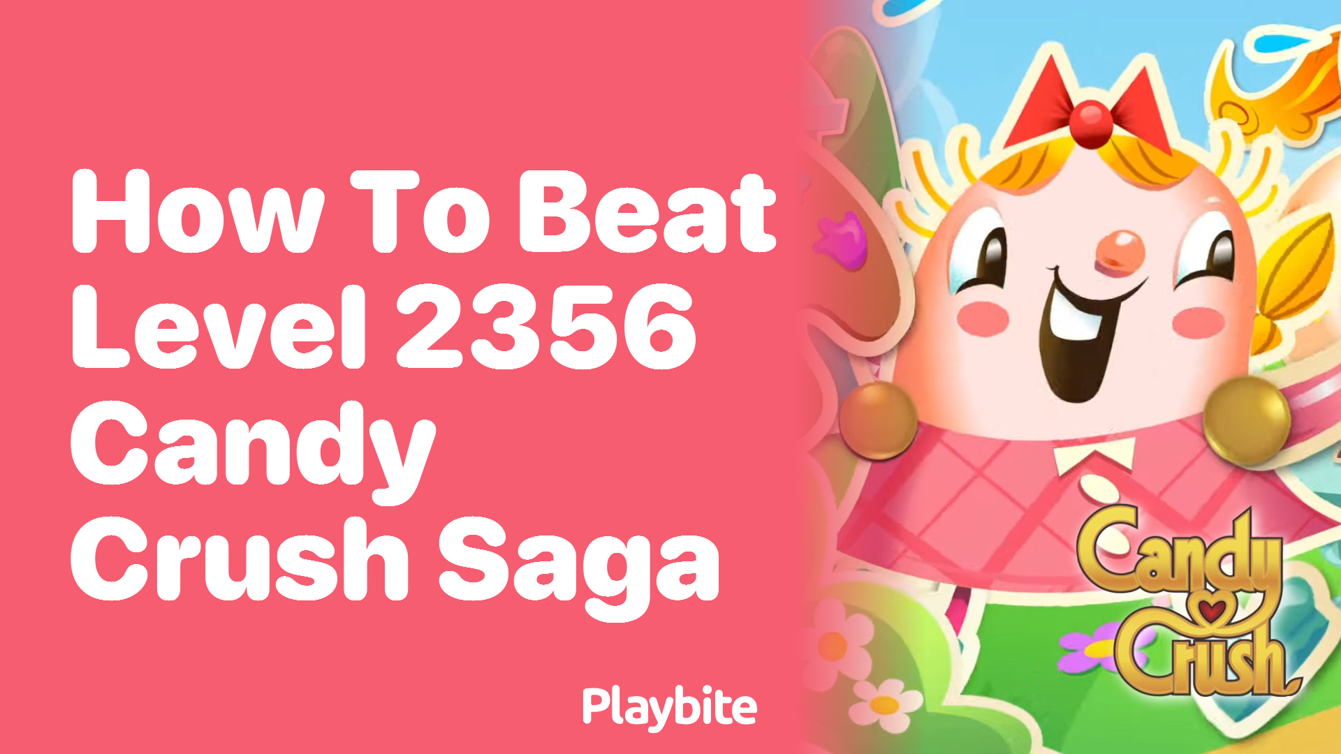 How to Beat Level 2356 in Candy Crush Saga