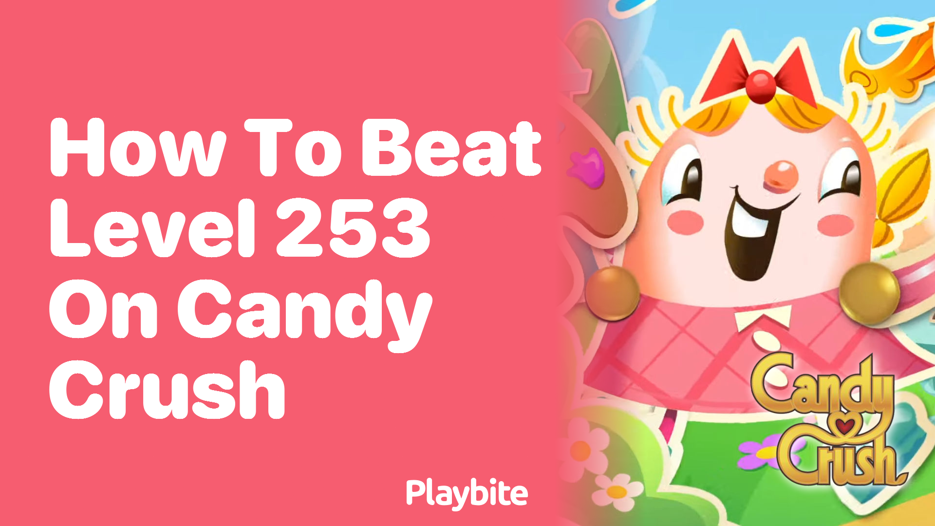 How to Beat Level 253 on Candy Crush