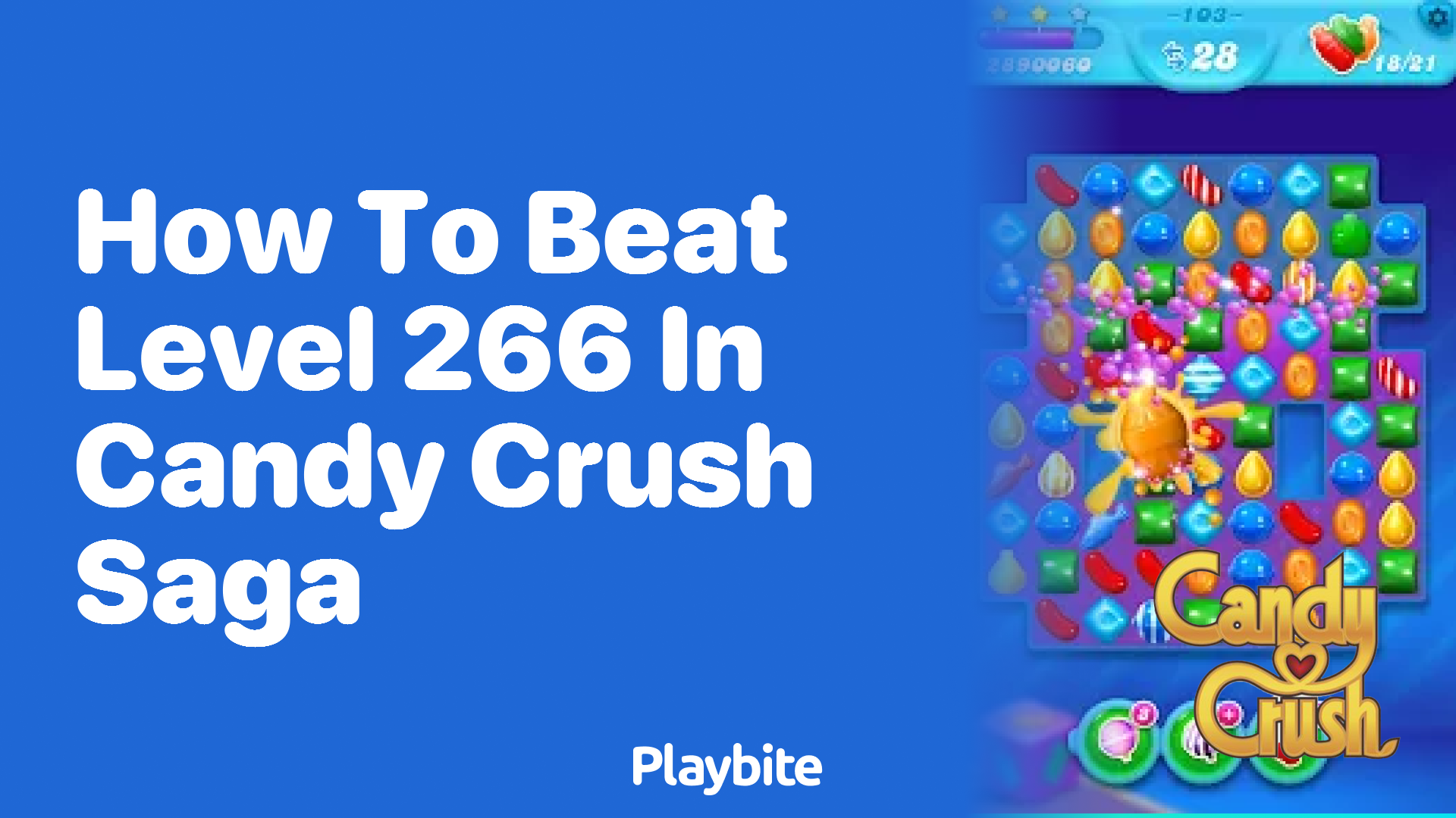 How to Beat Level 266 in Candy Crush Saga: A Sweet Strategy Guide