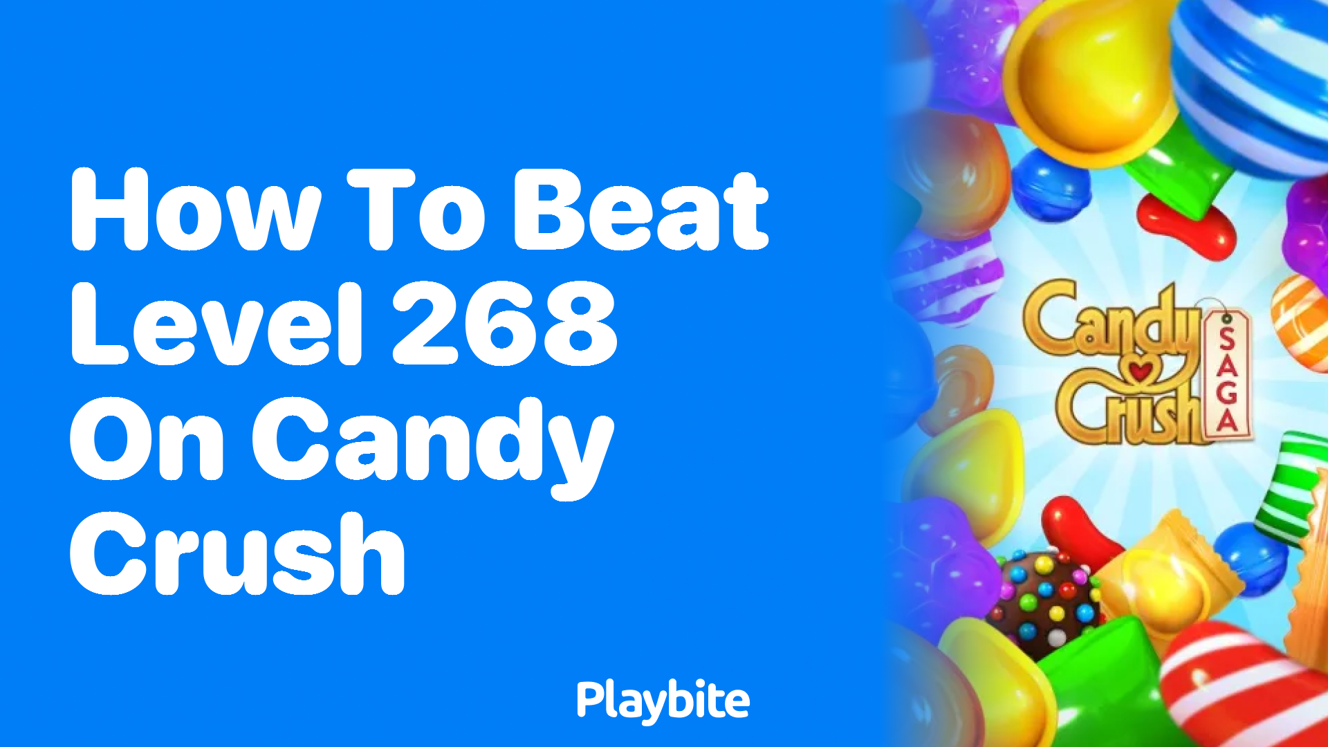 How to Beat Level 268 on Candy Crush