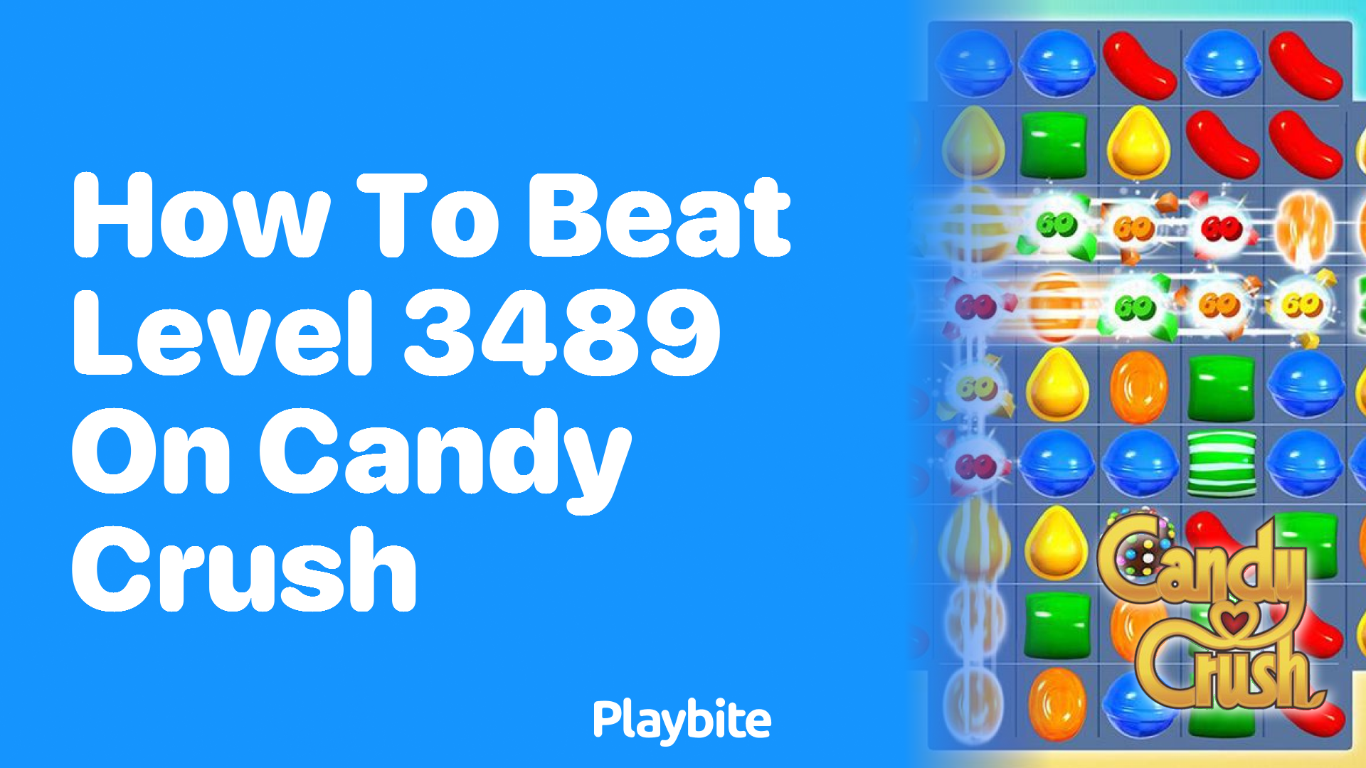 How to Beat Level 3489 on Candy Crush: A Sweet Guide