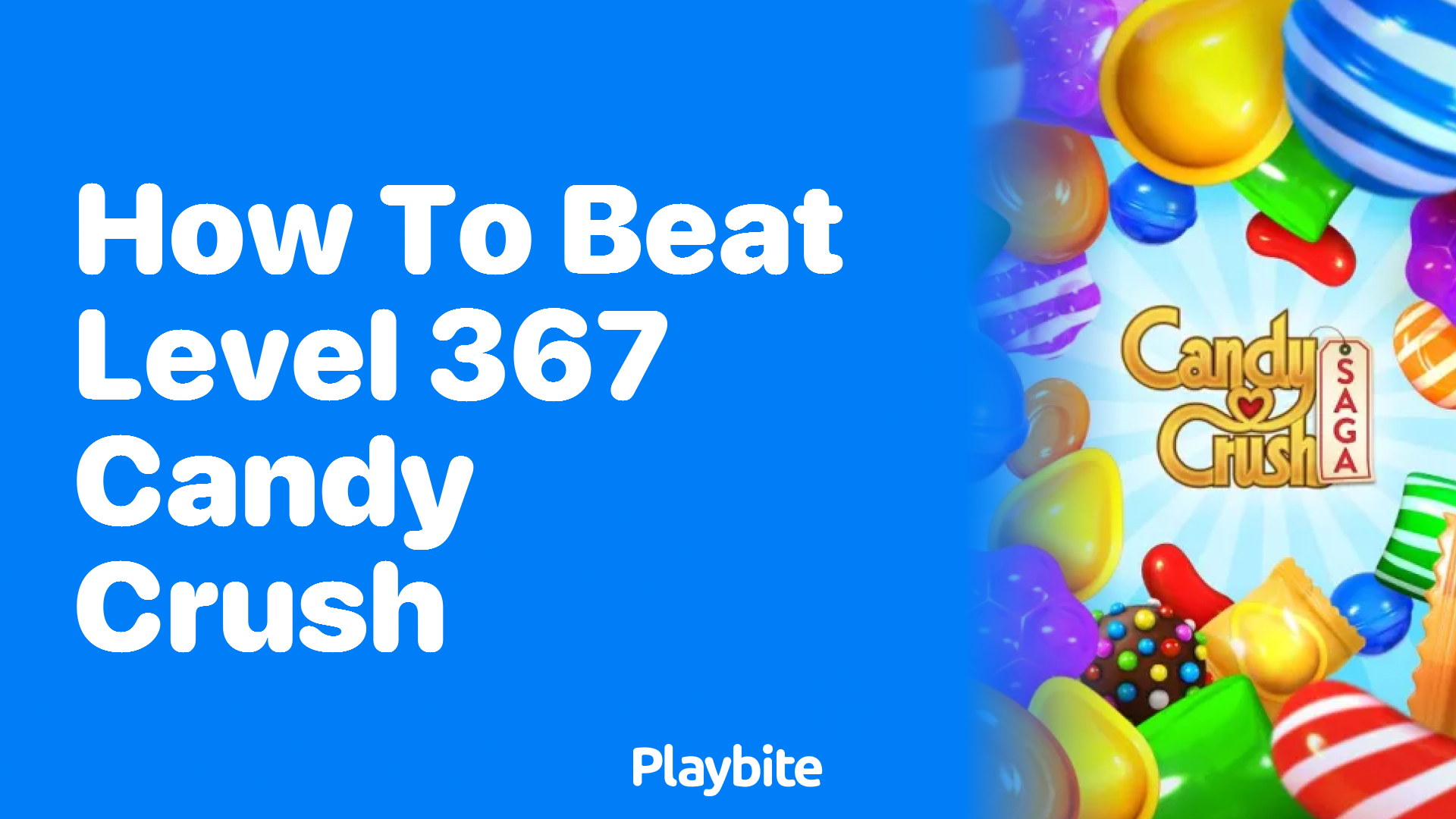 How to Beat Level 367 in Candy Crush