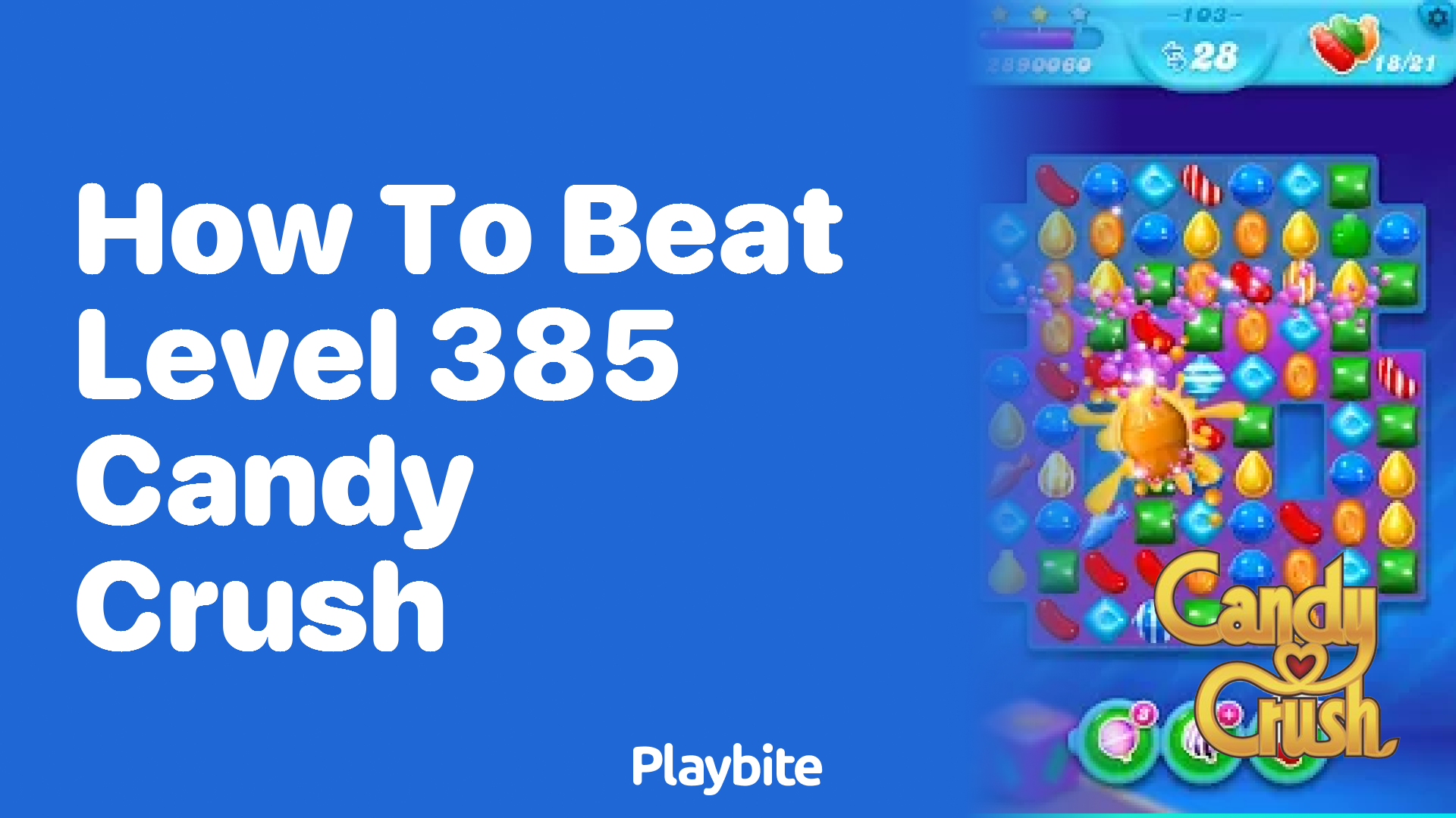 How to Beat Level 385 in Candy Crush