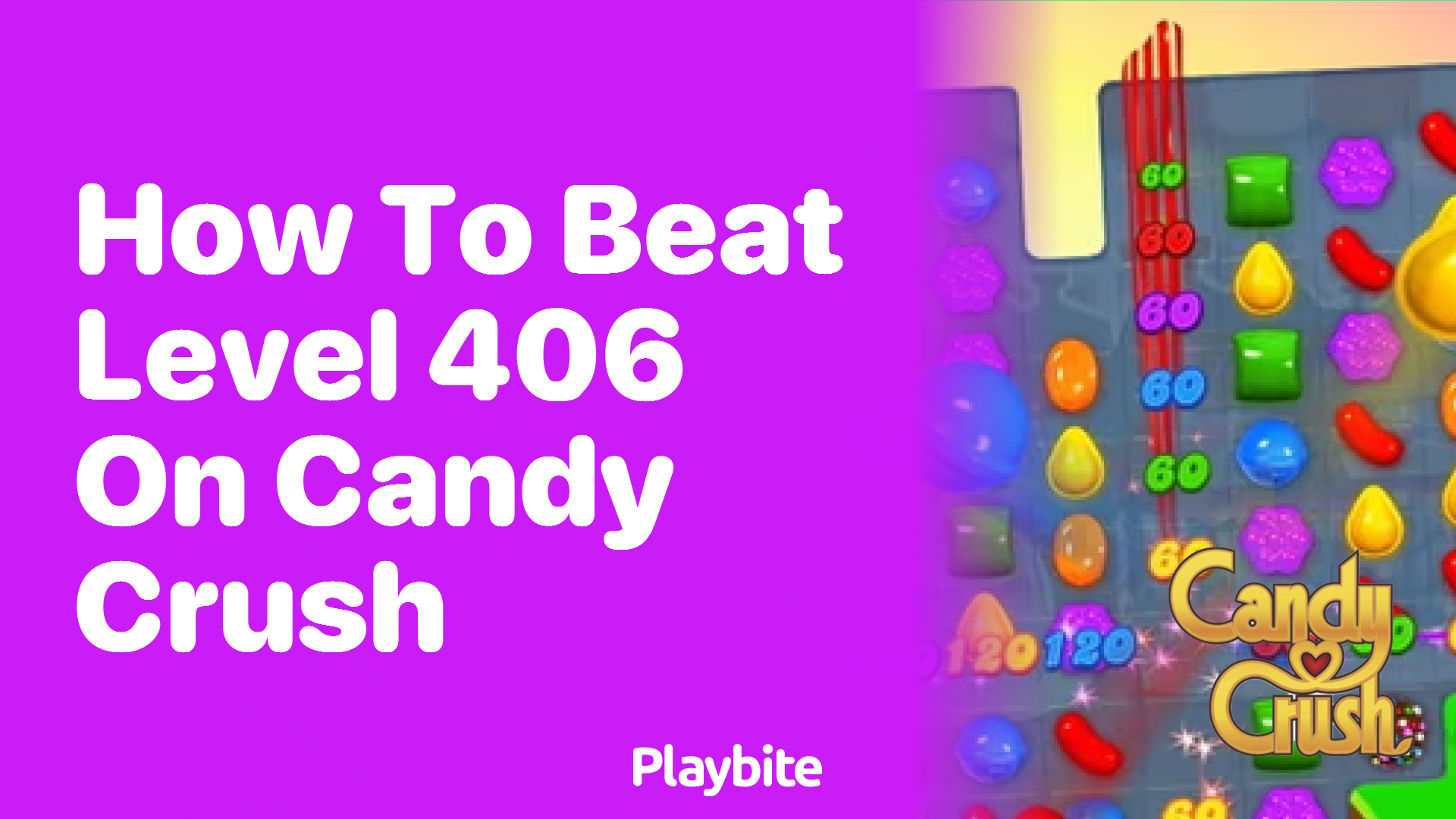 How to Beat Level 406 on Candy Crush: Tips and Tricks