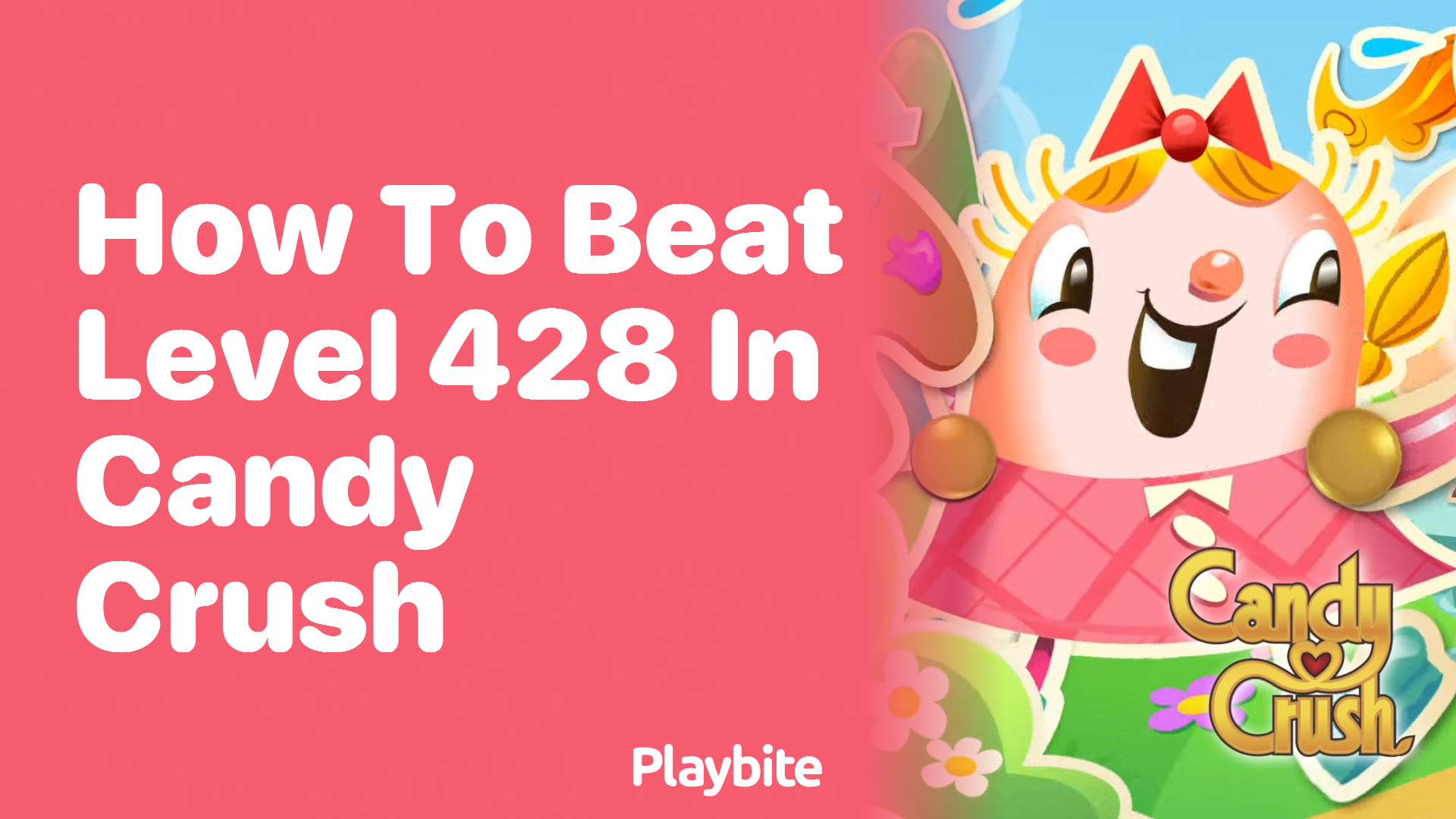 How to Beat Level 428 in Candy Crush