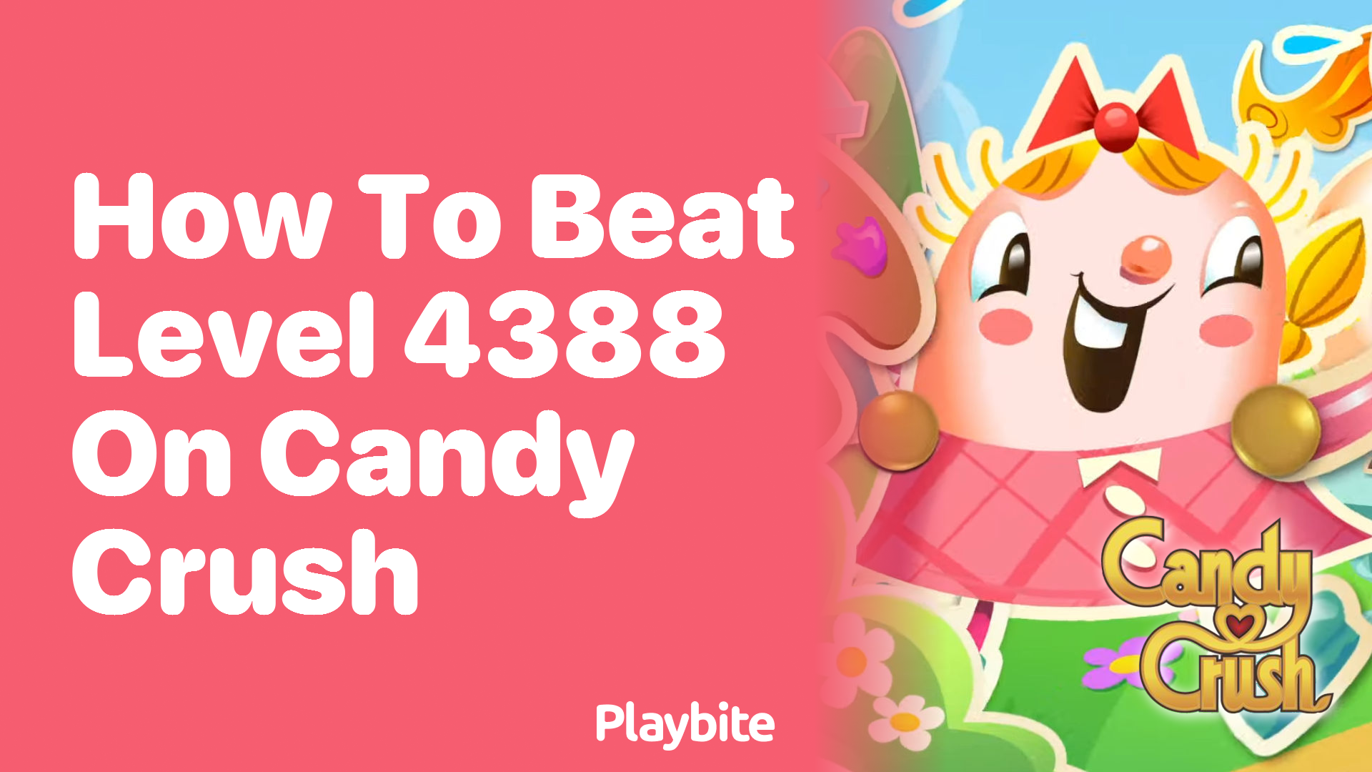 How to Beat Level 4388 on Candy Crush: Tips and Strategies