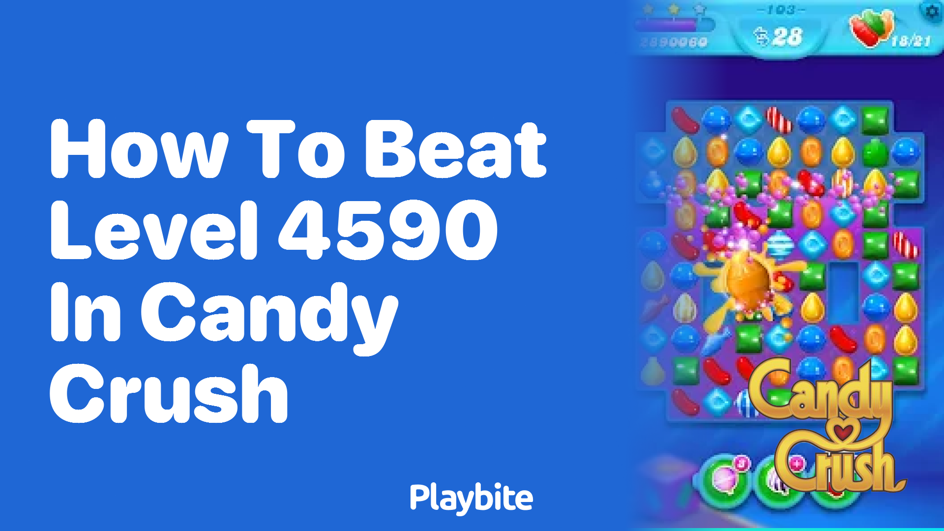 How to Beat Level 4590 in Candy Crush: Tips and Strategies