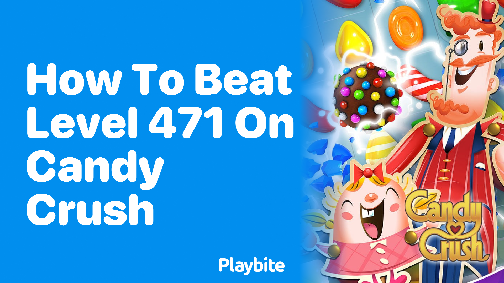 How to Beat Level 471 on Candy Crush