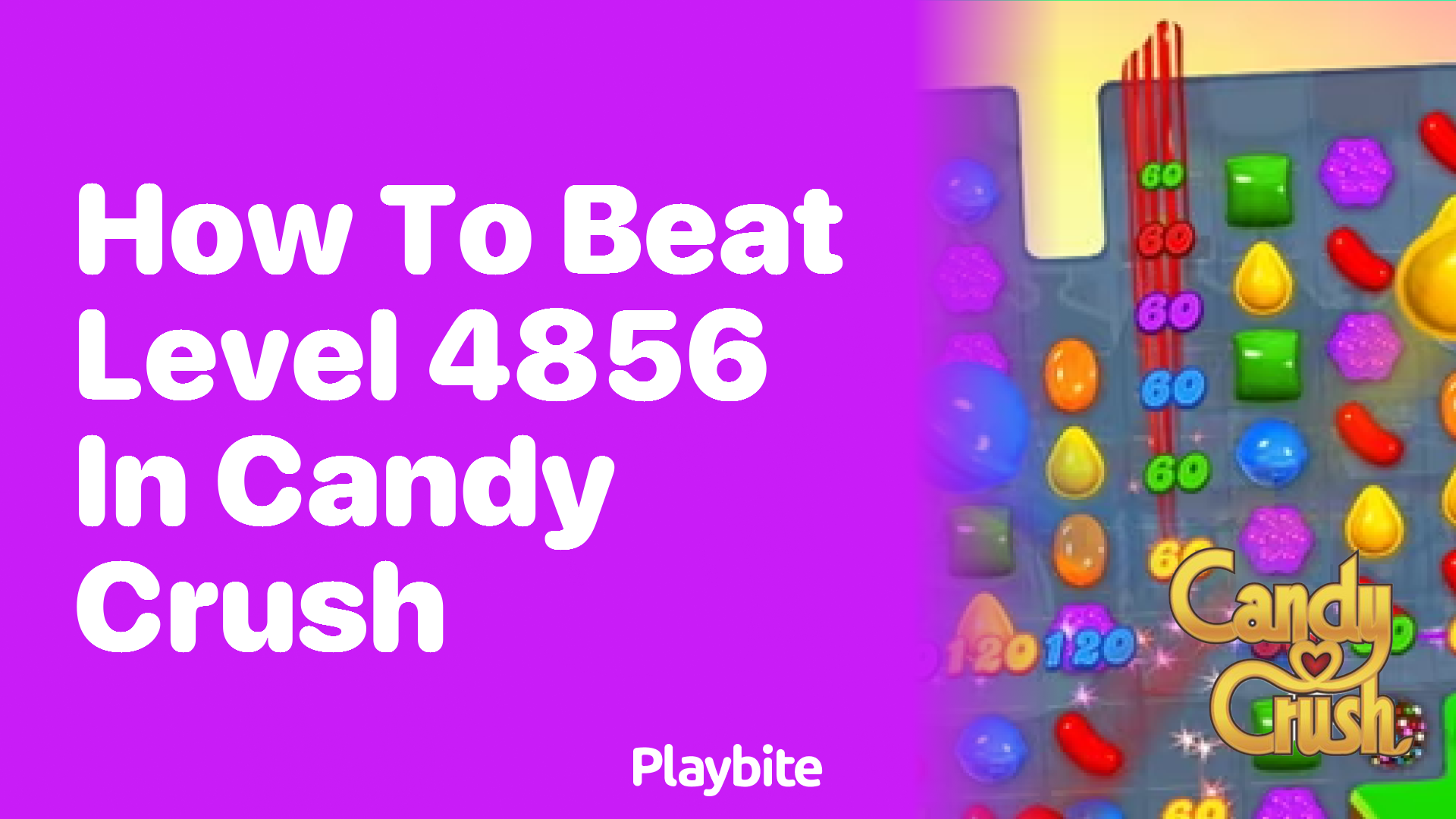 How to Beat Level 4856 in Candy Crush? Tips and Tricks