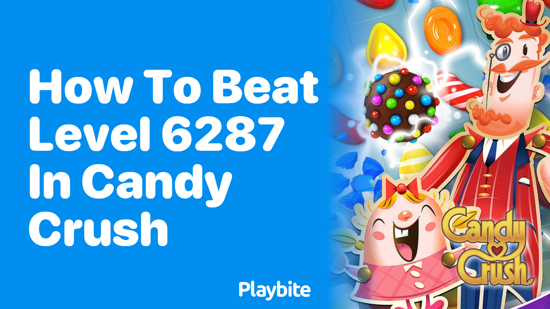 How to Beat Level 6287 in Candy Crush: Tips and Tricks