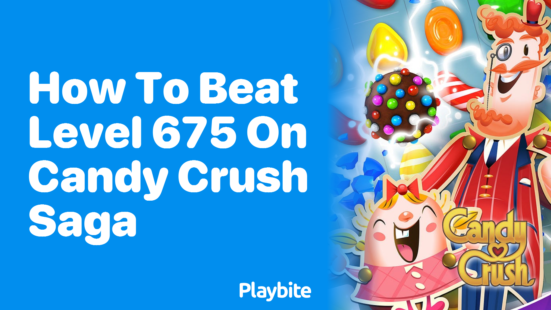 How to Beat Level 675 on Candy Crush Saga