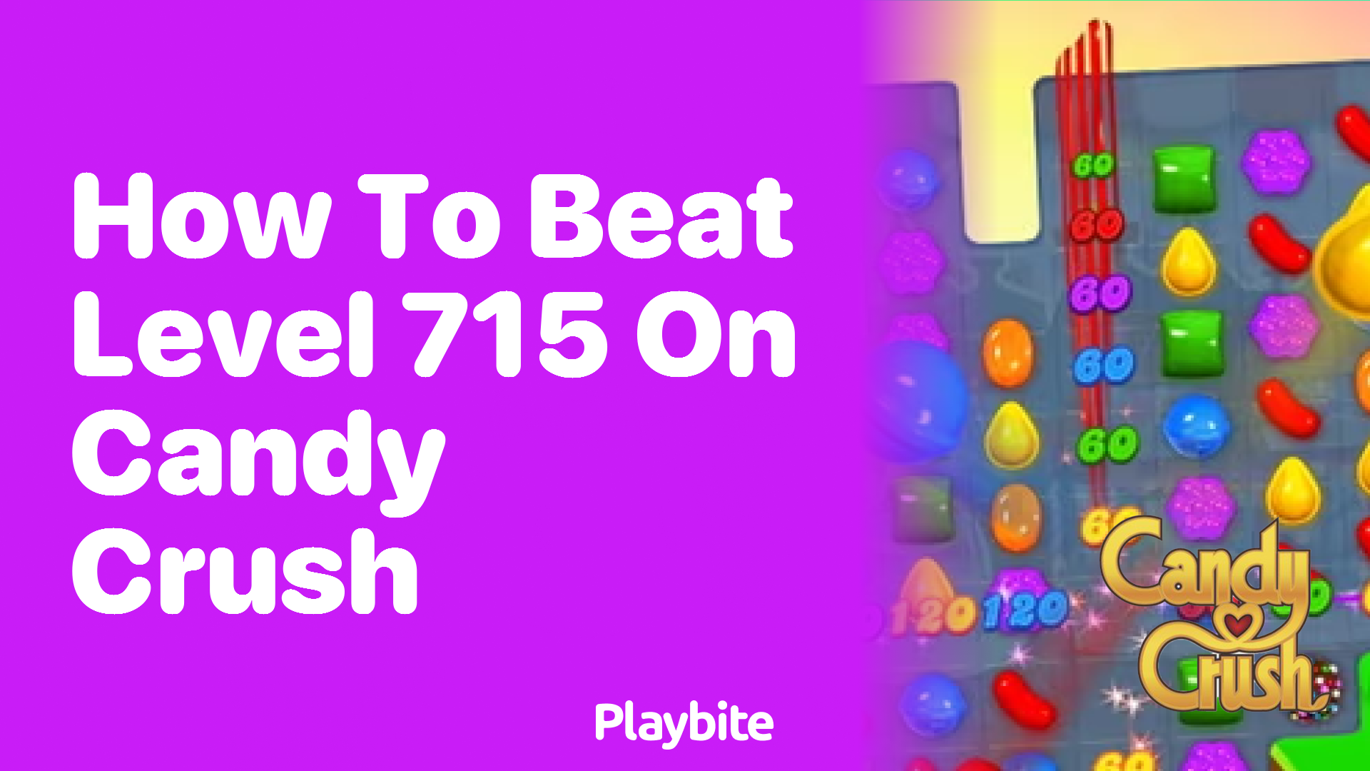 How to Beat Level 715 on Candy Crush: Tips and Tricks