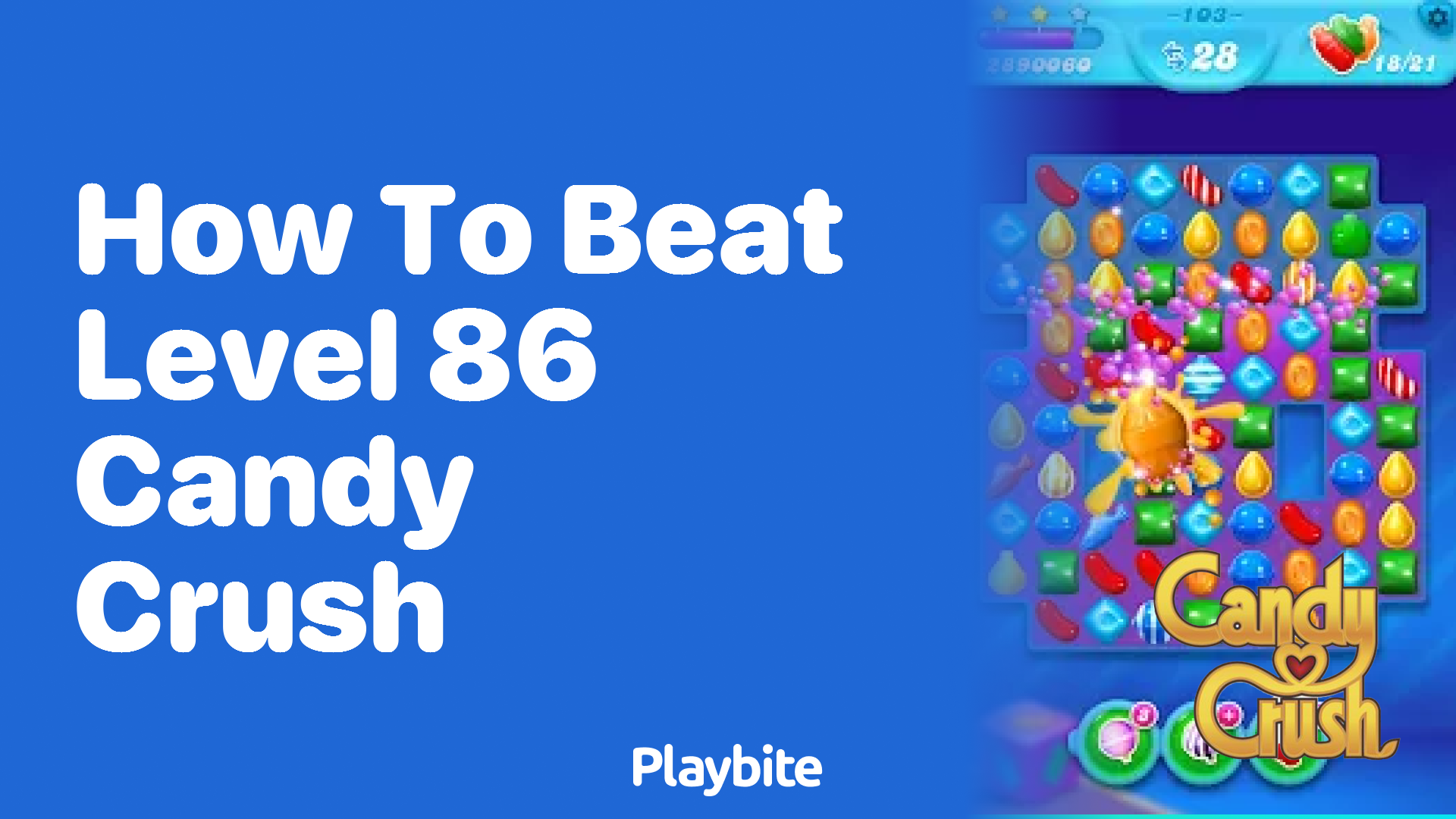 How to Beat Level 86 in Candy Crush: Tips and Tricks