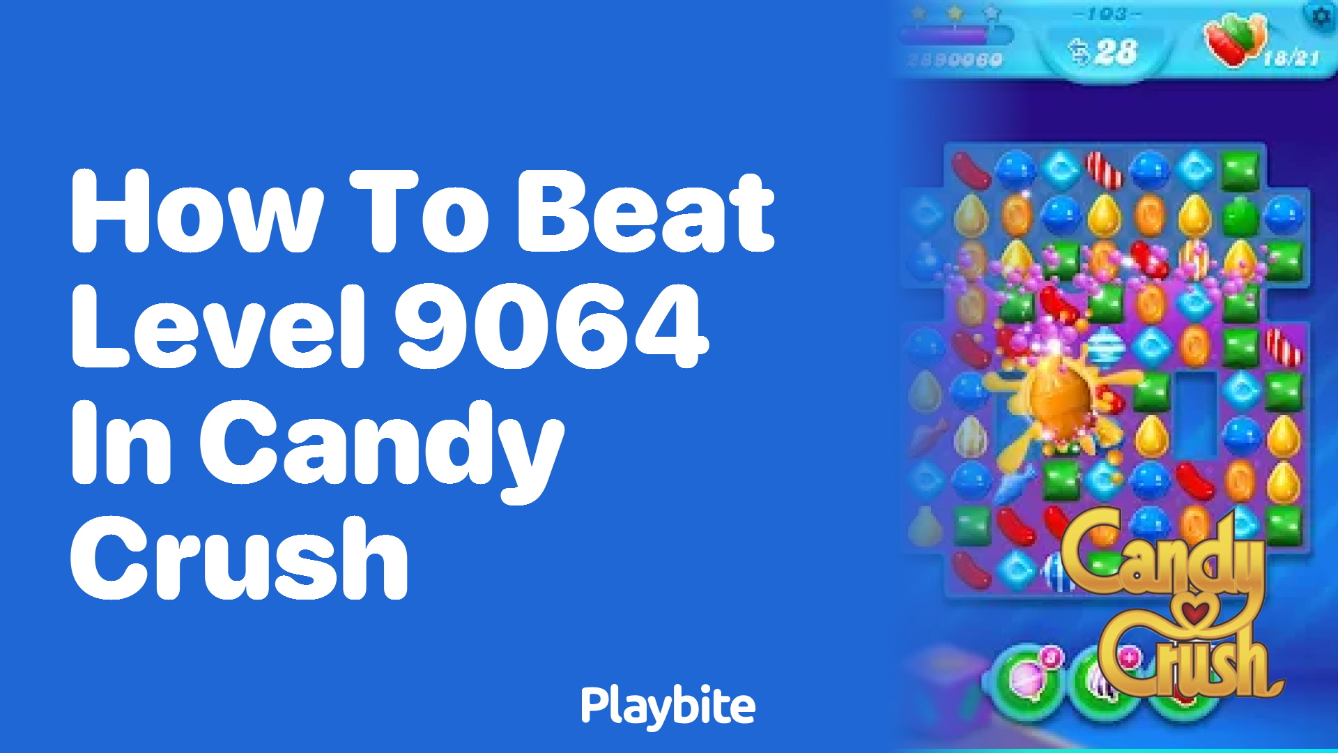 How to Beat Level 9064 in Candy Crush: A Quick Guide