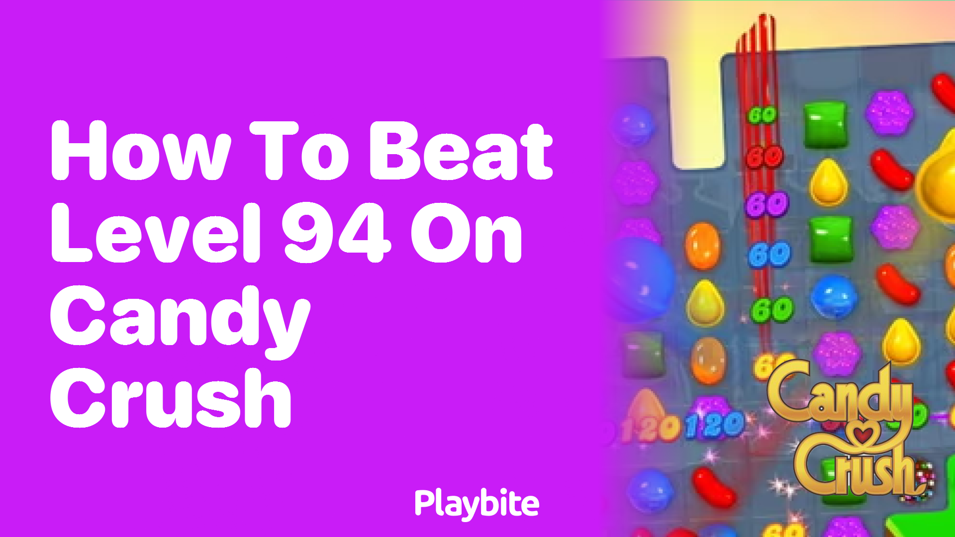 How to Beat Level 94 on Candy Crush: A Sweet Strategy Guide