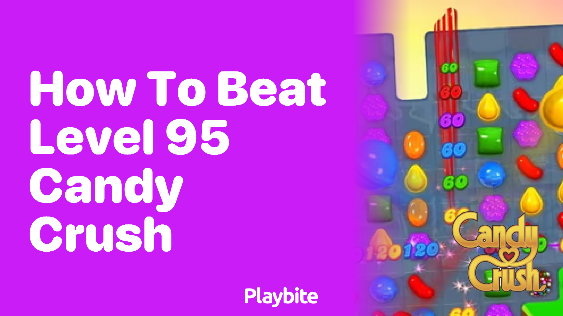 How to Beat Level 95 in Candy Crush: Your Sweet Strategy Guide