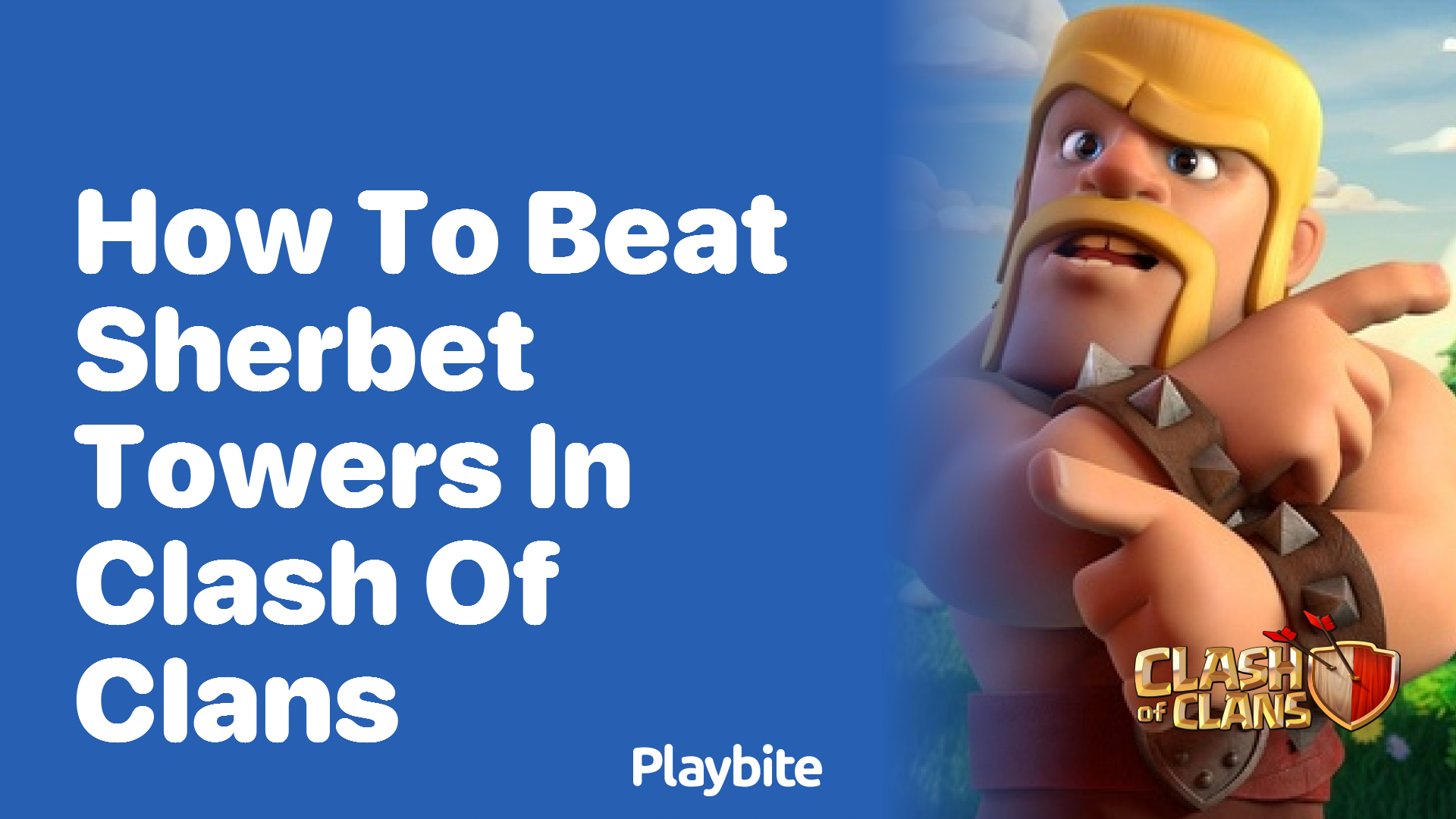 How to Beat Sherbet Towers in Clash of Clans