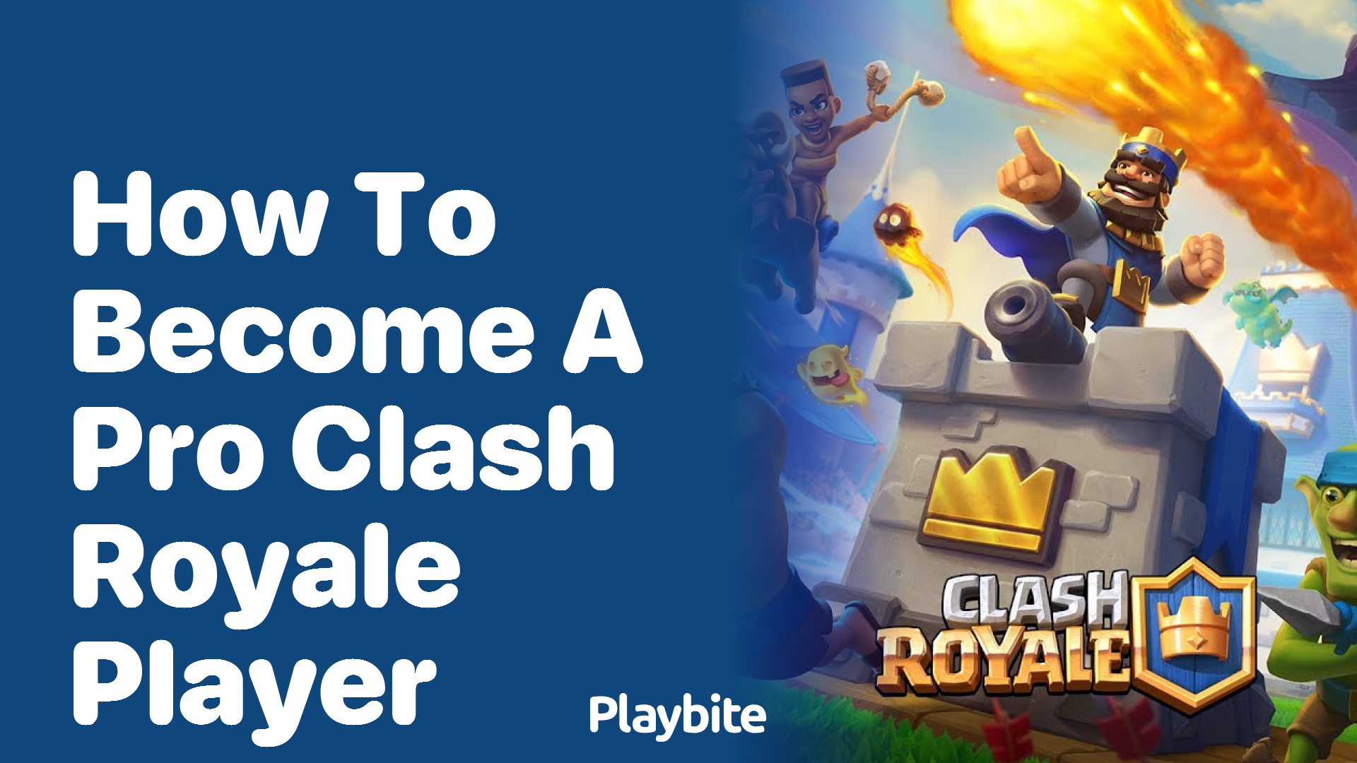 How to Become a Pro Clash Royale Player