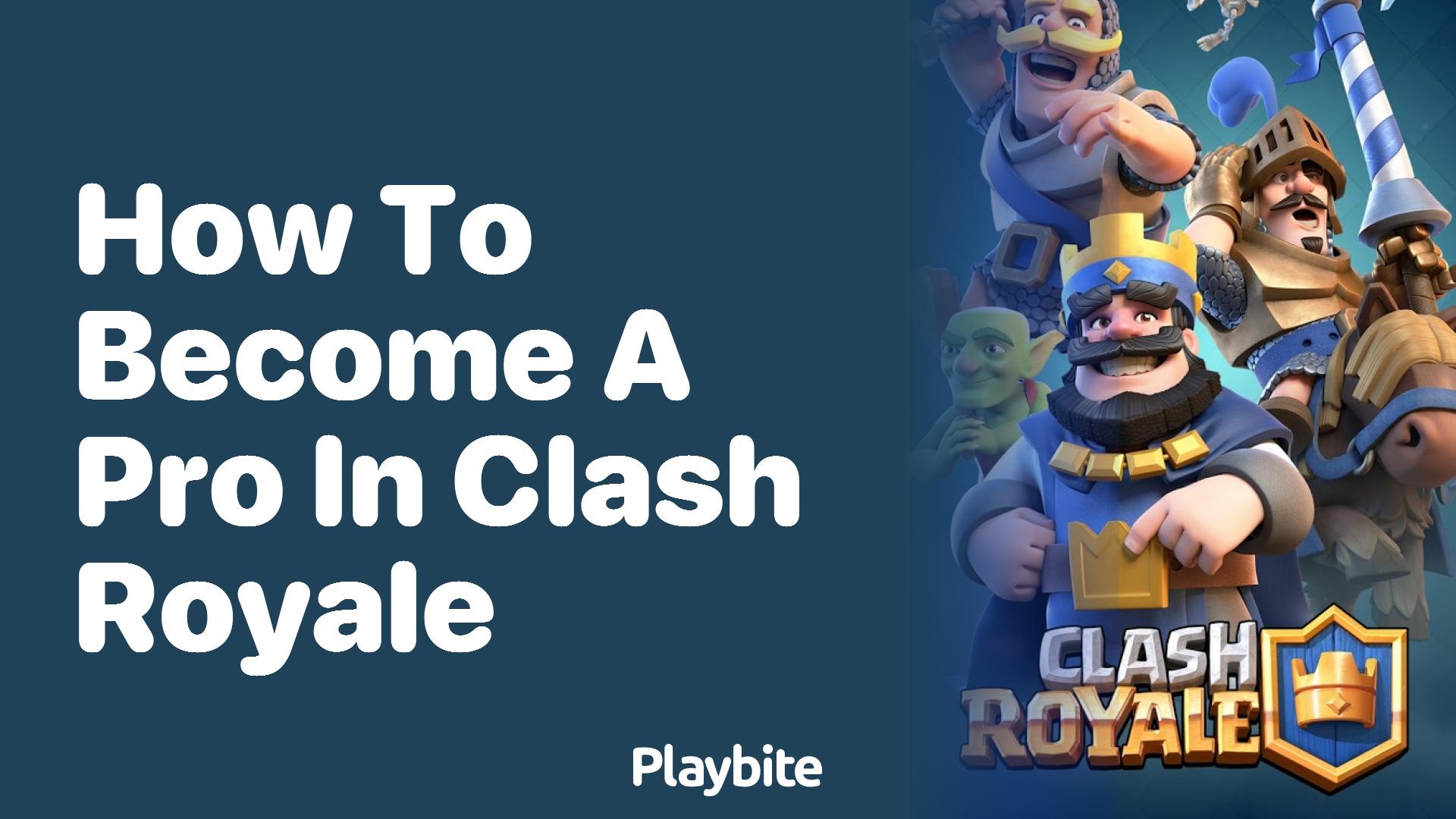 How to Become a Pro in Clash Royale: Unleash Your Gaming Potential