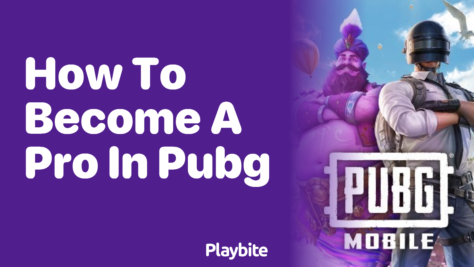 How to Become a Pro in PUBG Mobile