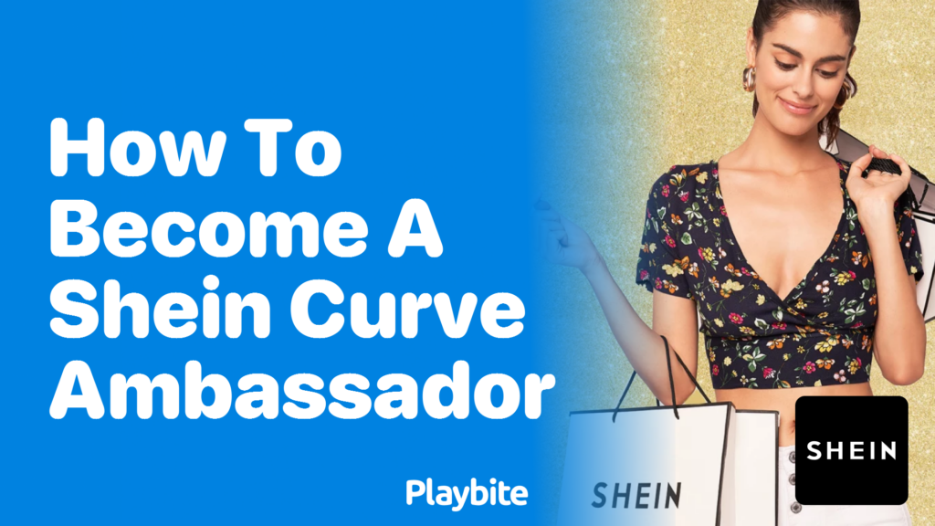 https://www.playbite.com/wp-content/uploads/sites/3/2024/03/how-to-become-a-shein-curve-ambassador-1024x576.png