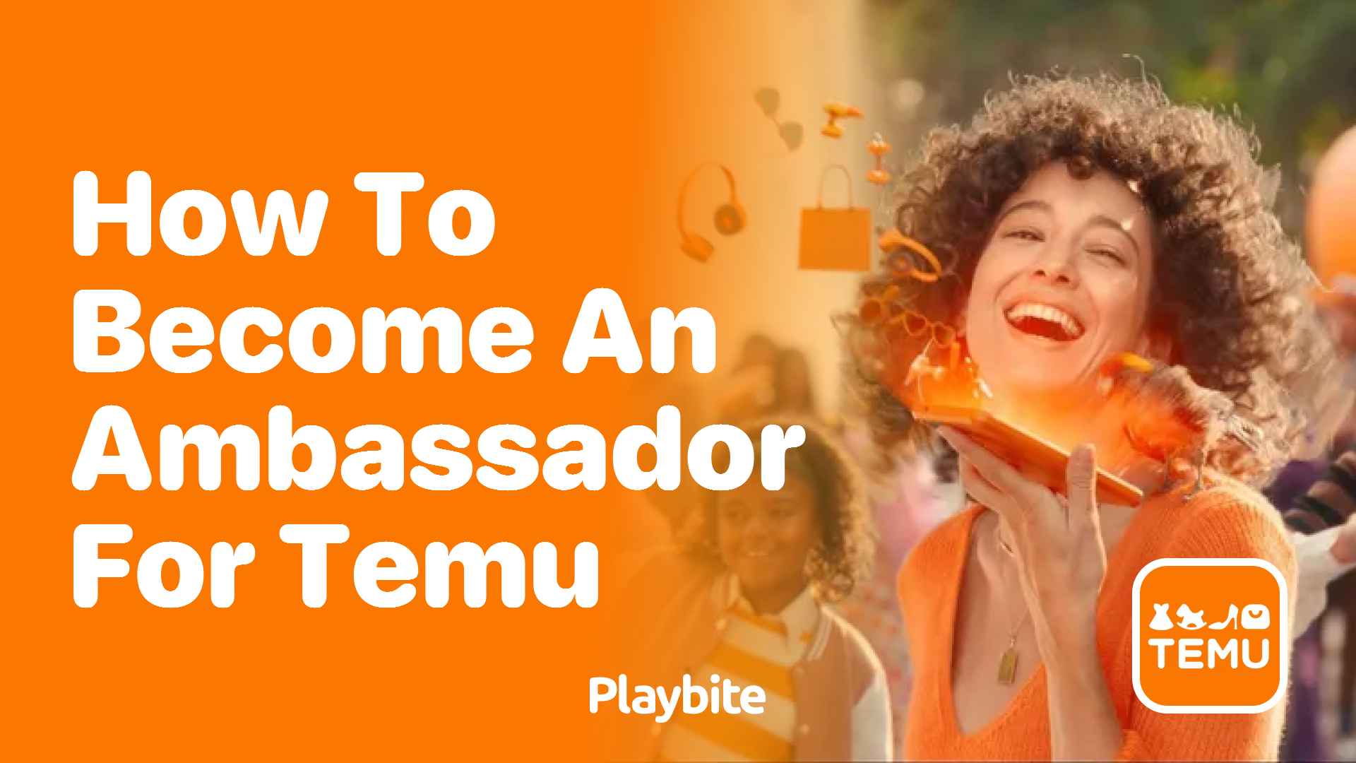 How to Become an Ambassador for Temu: A Playful Guide