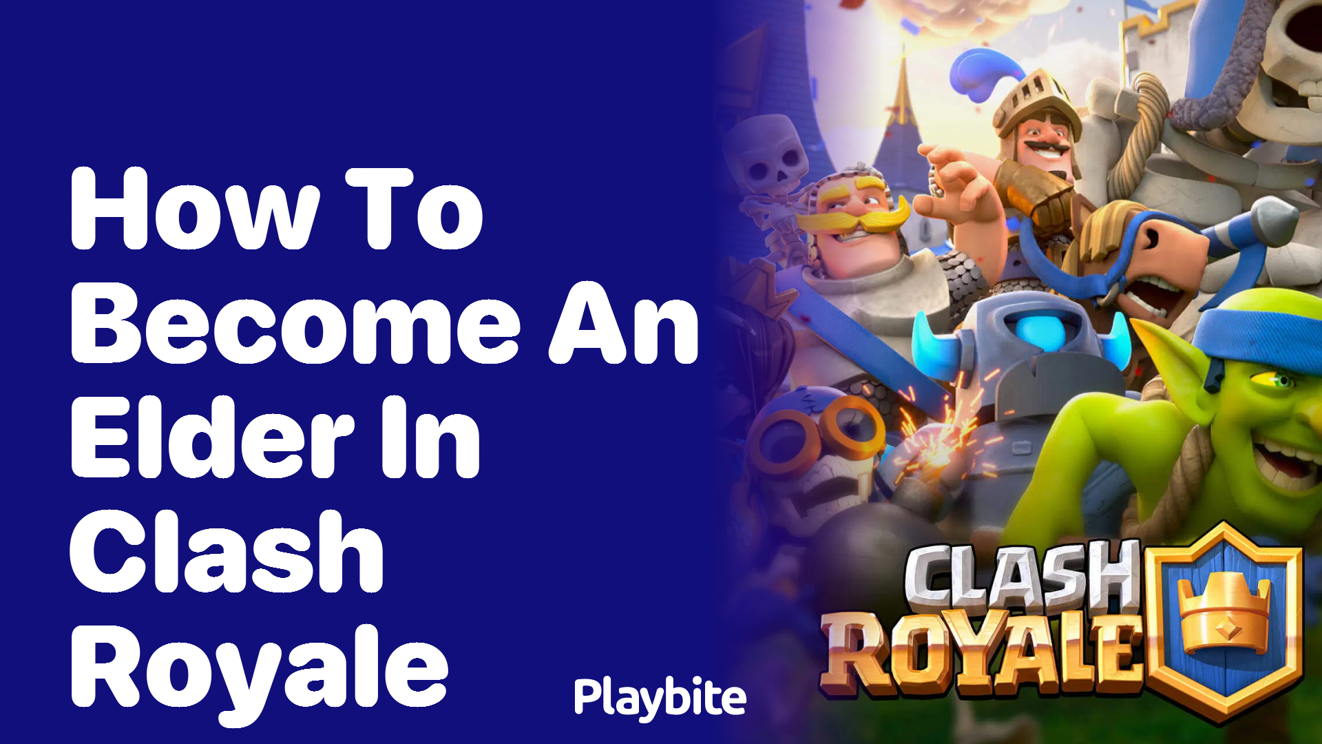 How to Become an Elder in Clash Royale