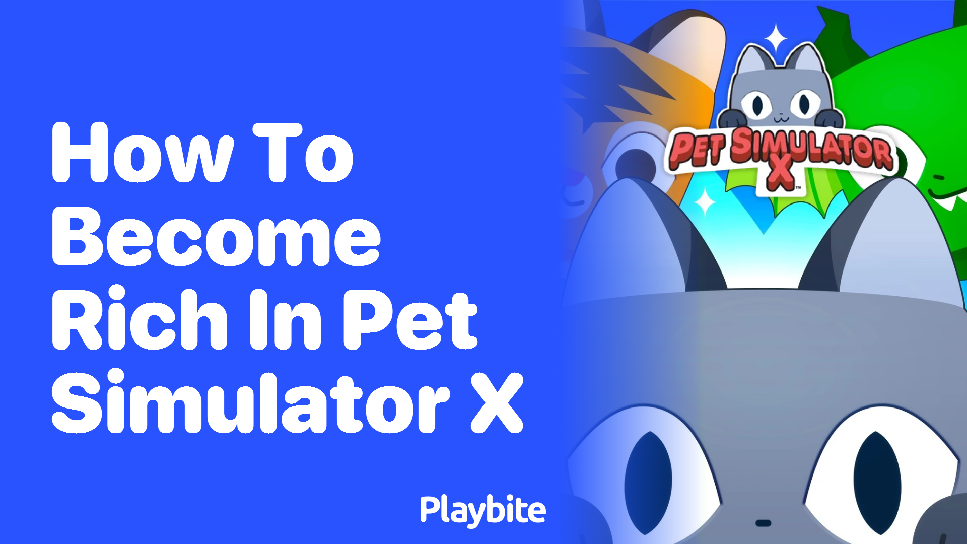 How to Become Rich in Pet Simulator X