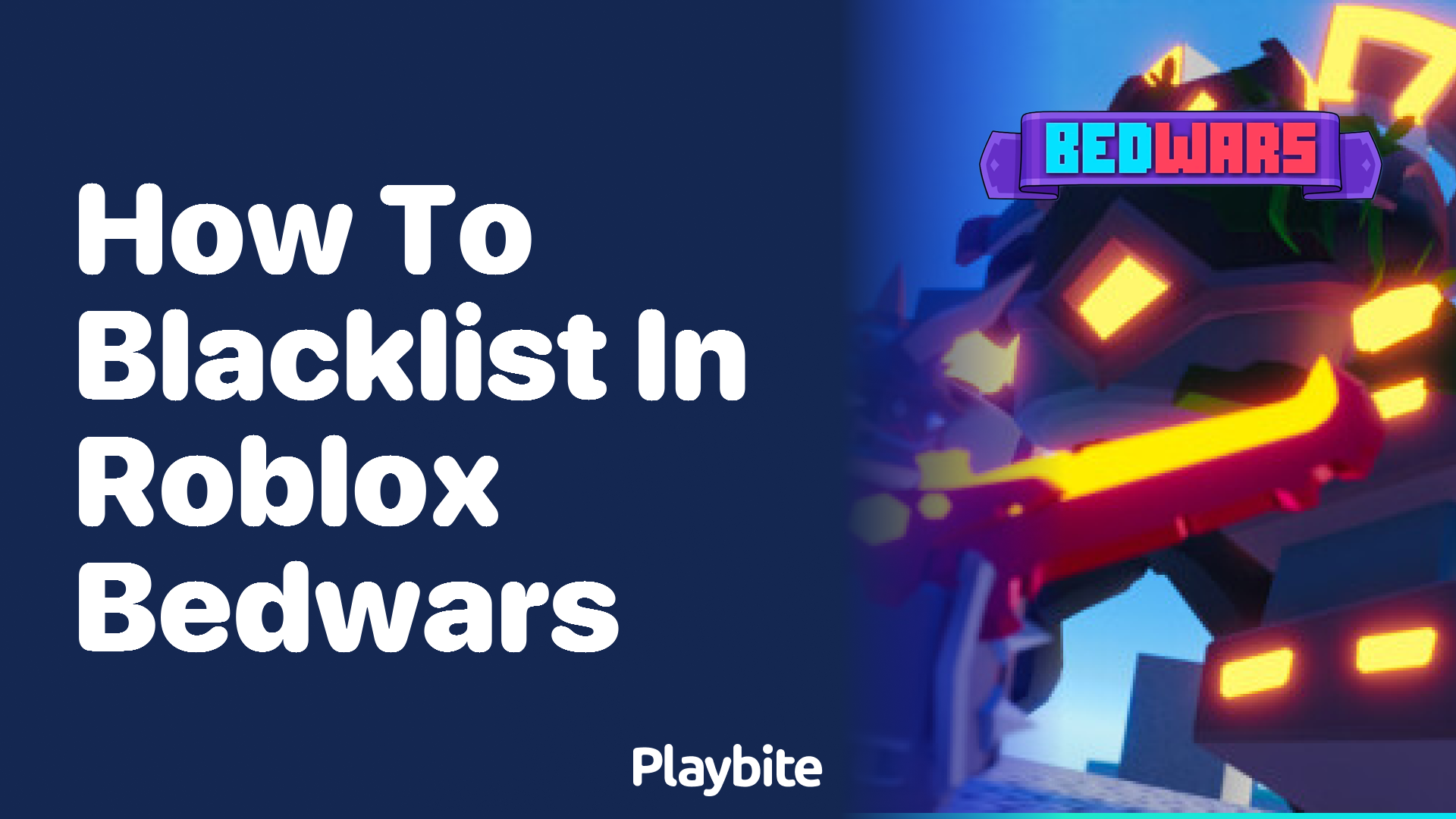 How to Blacklist in Roblox Bedwars: A Simple Guide