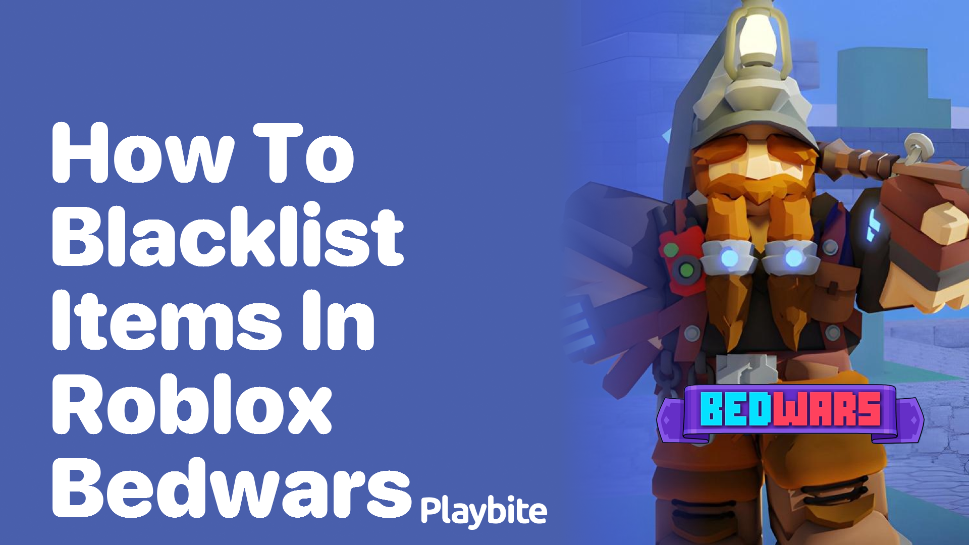 How to Blacklist Items in Roblox Bedwars