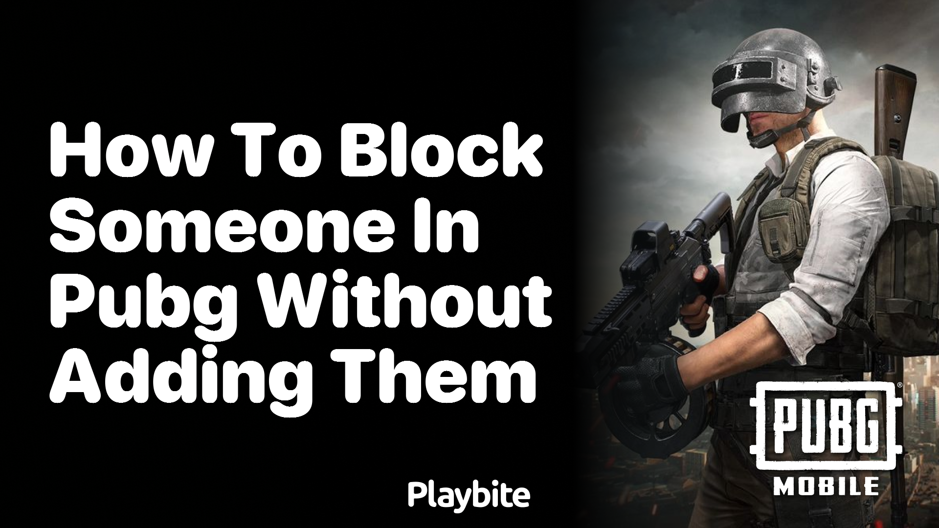 How to Block Someone in PUBG Without Adding Them