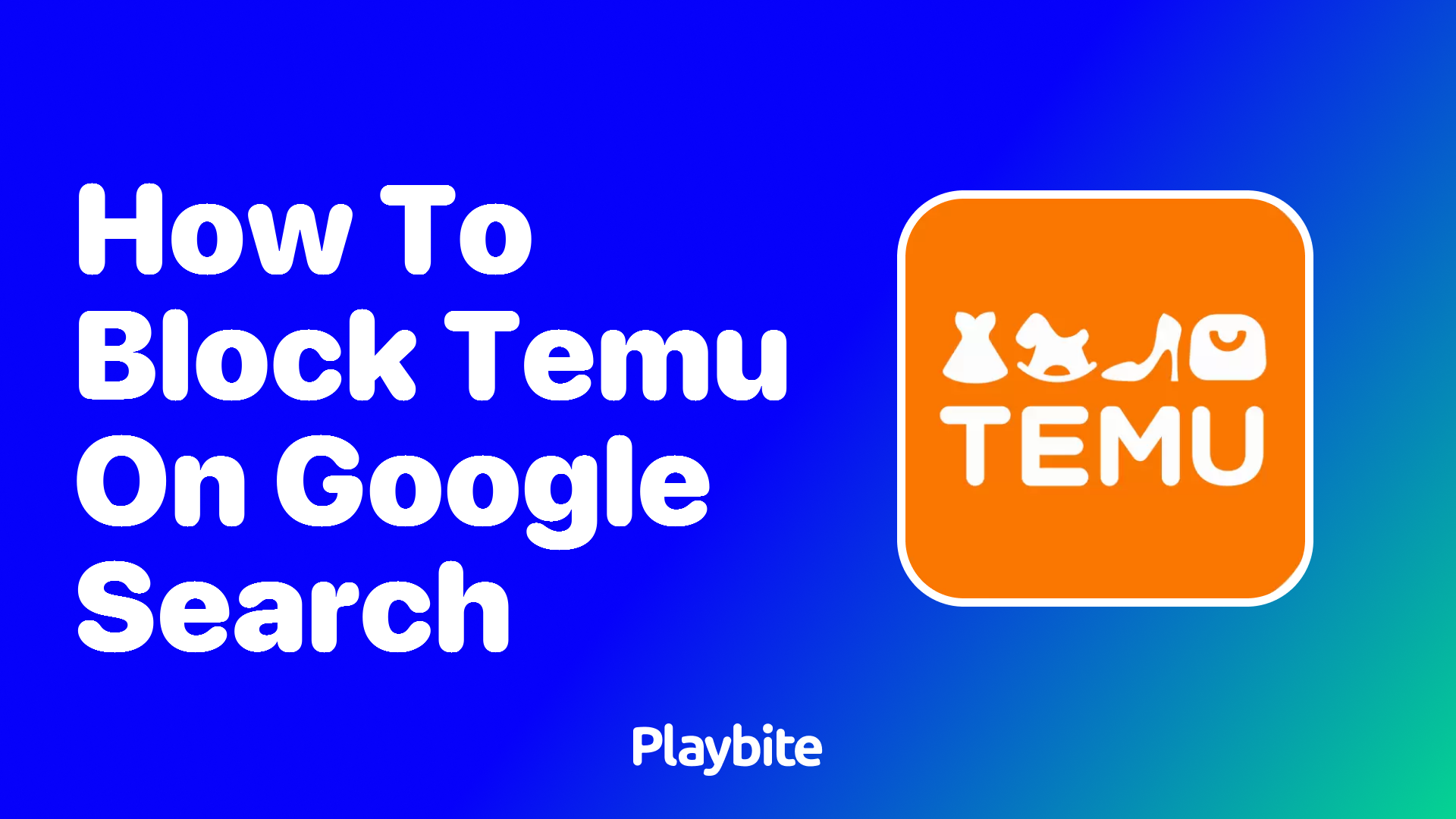 How to Block Temu on Google Search: A Simple Guide