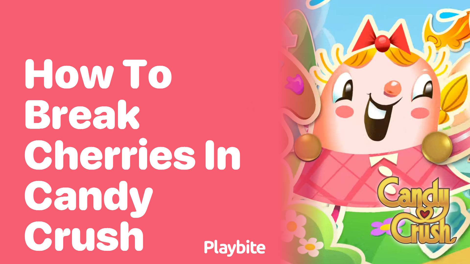 How to Break Cherries in Candy Crush: Tips and Tricks