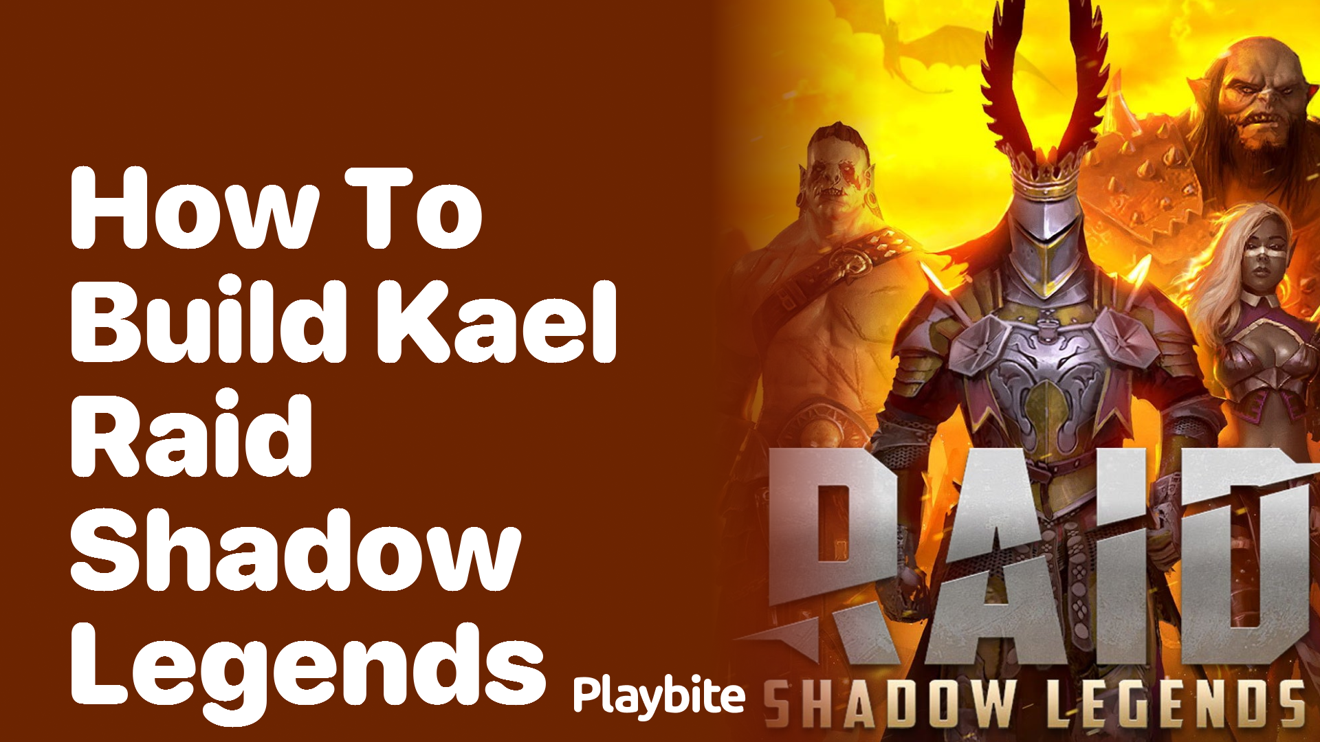 How to Build Kael in Raid Shadow Legends for Ultimate Success