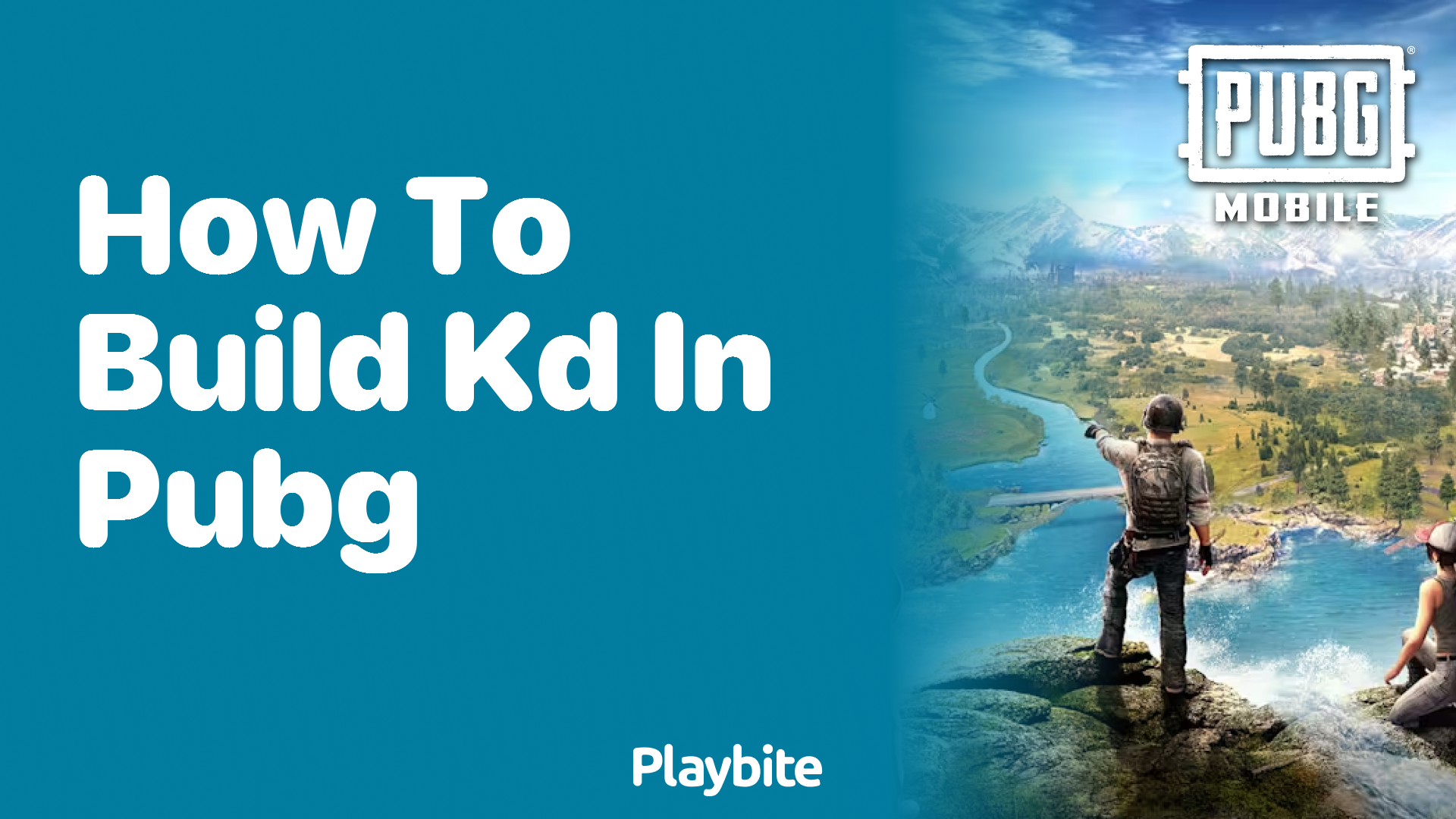 How to Build Your KD in PUBG Mobile