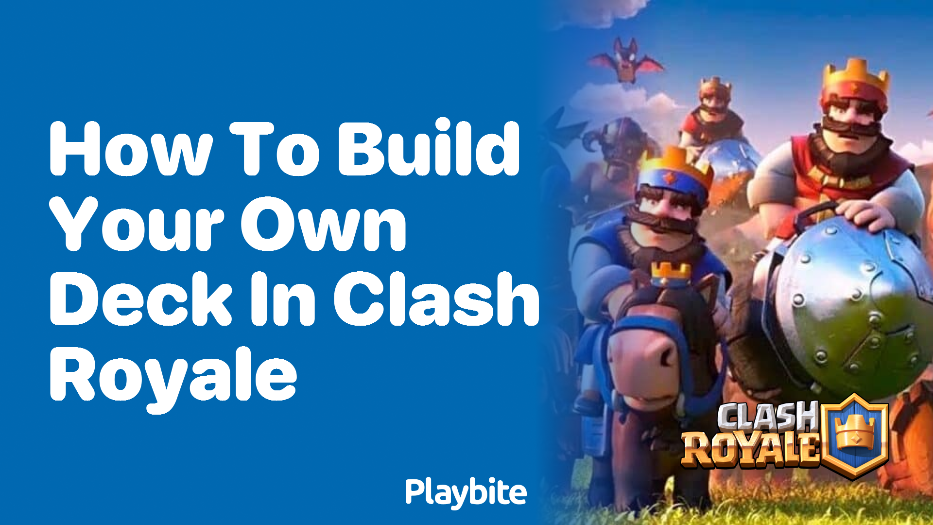 How to Build Your Own Deck in Clash Royale