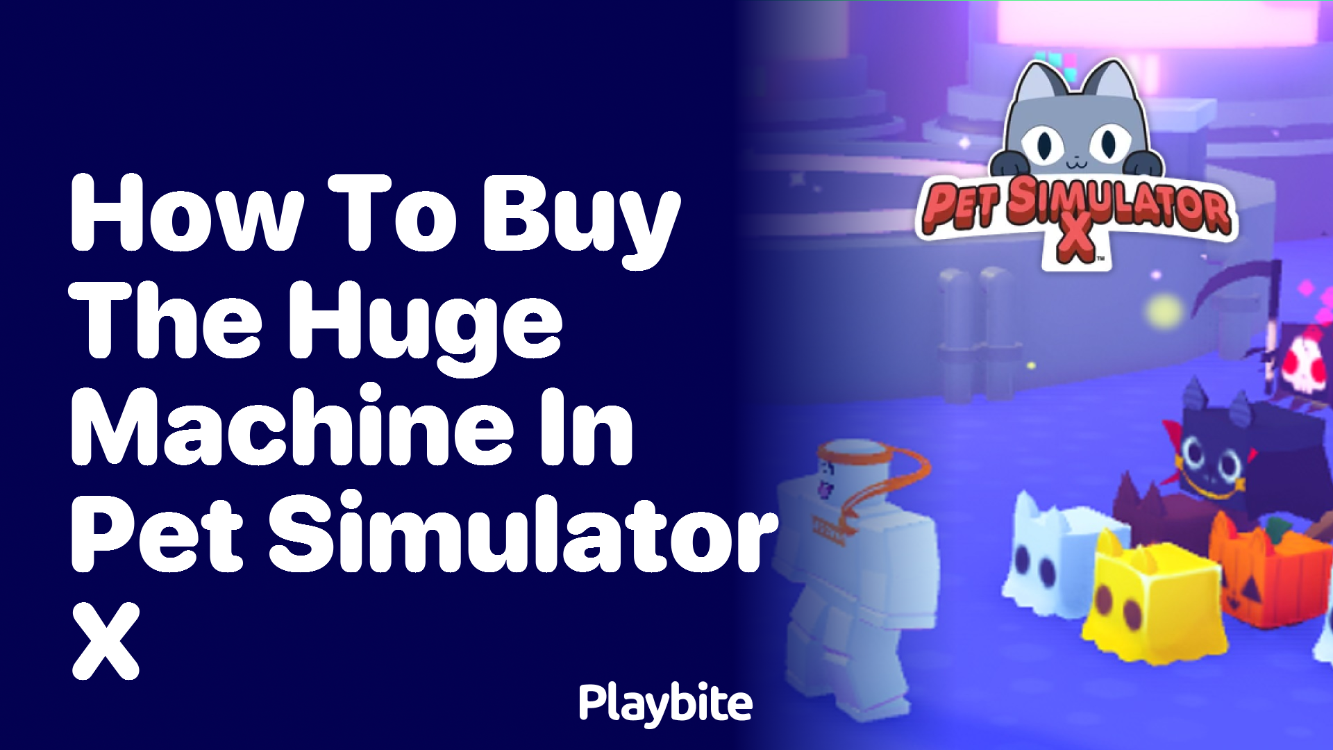 How to Buy the Huge Machine in Pet Simulator X